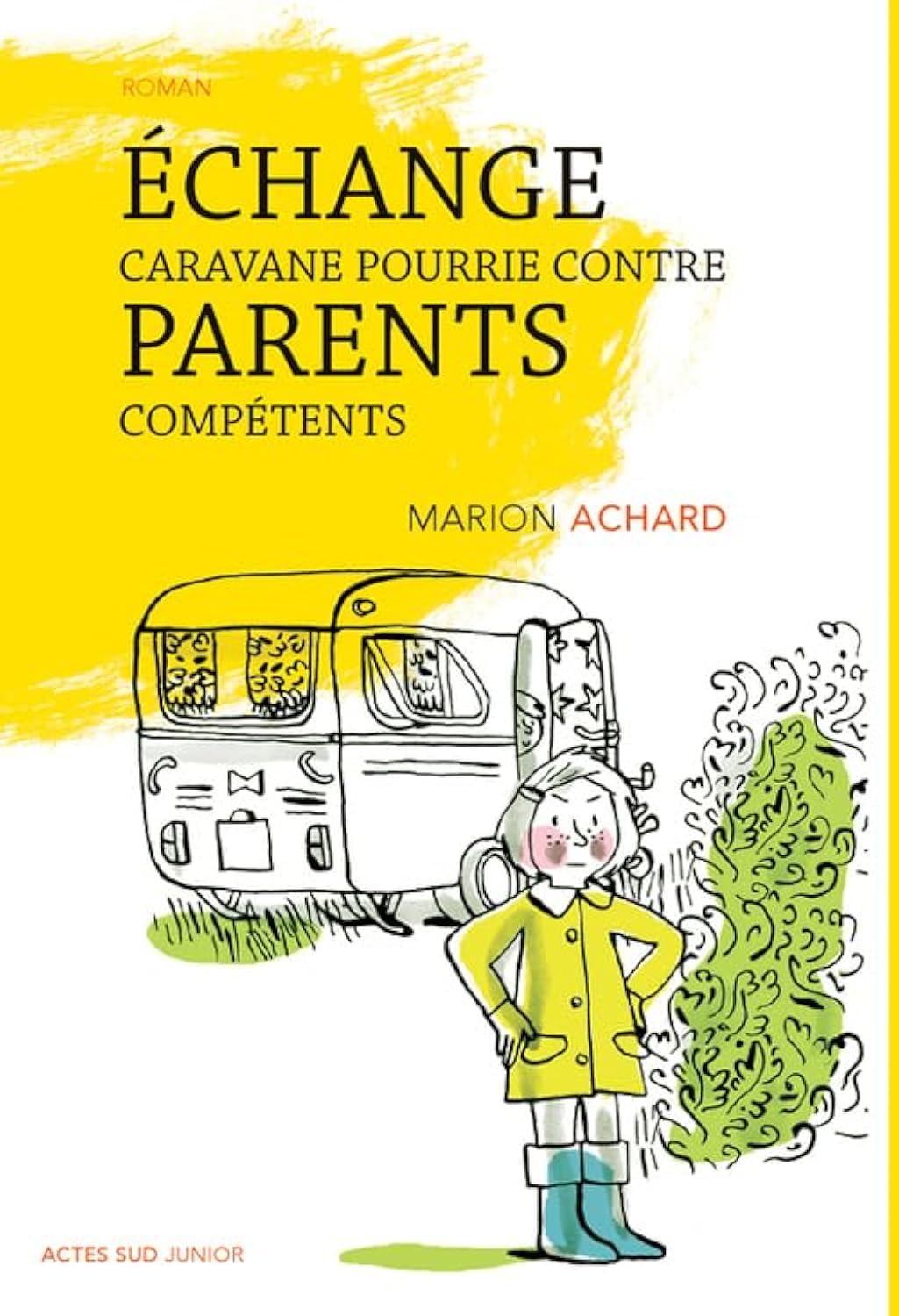 Echange caravane pourrie contre parents compétents 9782330027582
