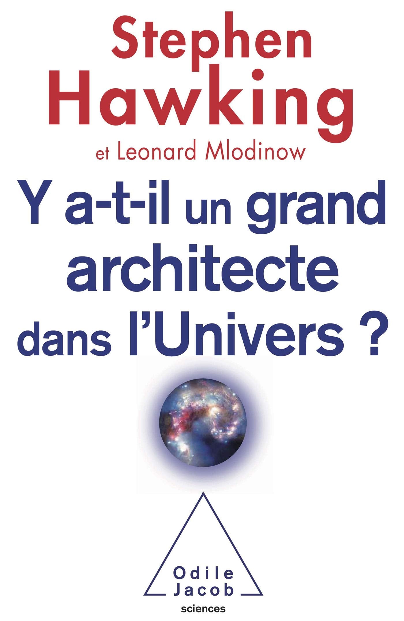 Y a-t-il un grand architecte dans l'univers ? 9782738123138