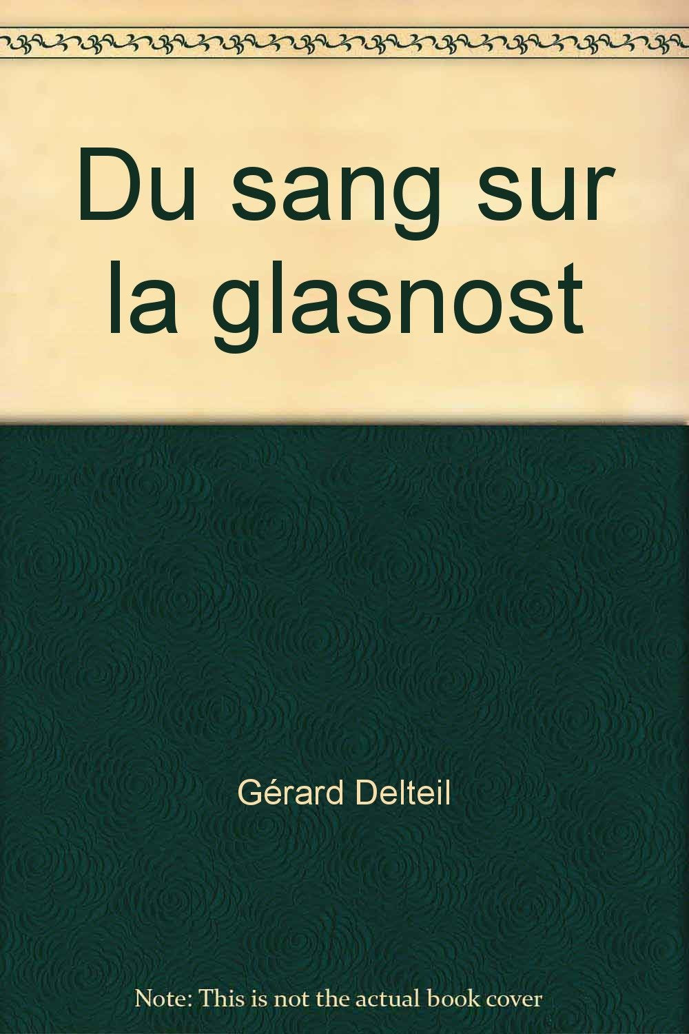 DU SANG SUR LA GLASNOST 9782702421079