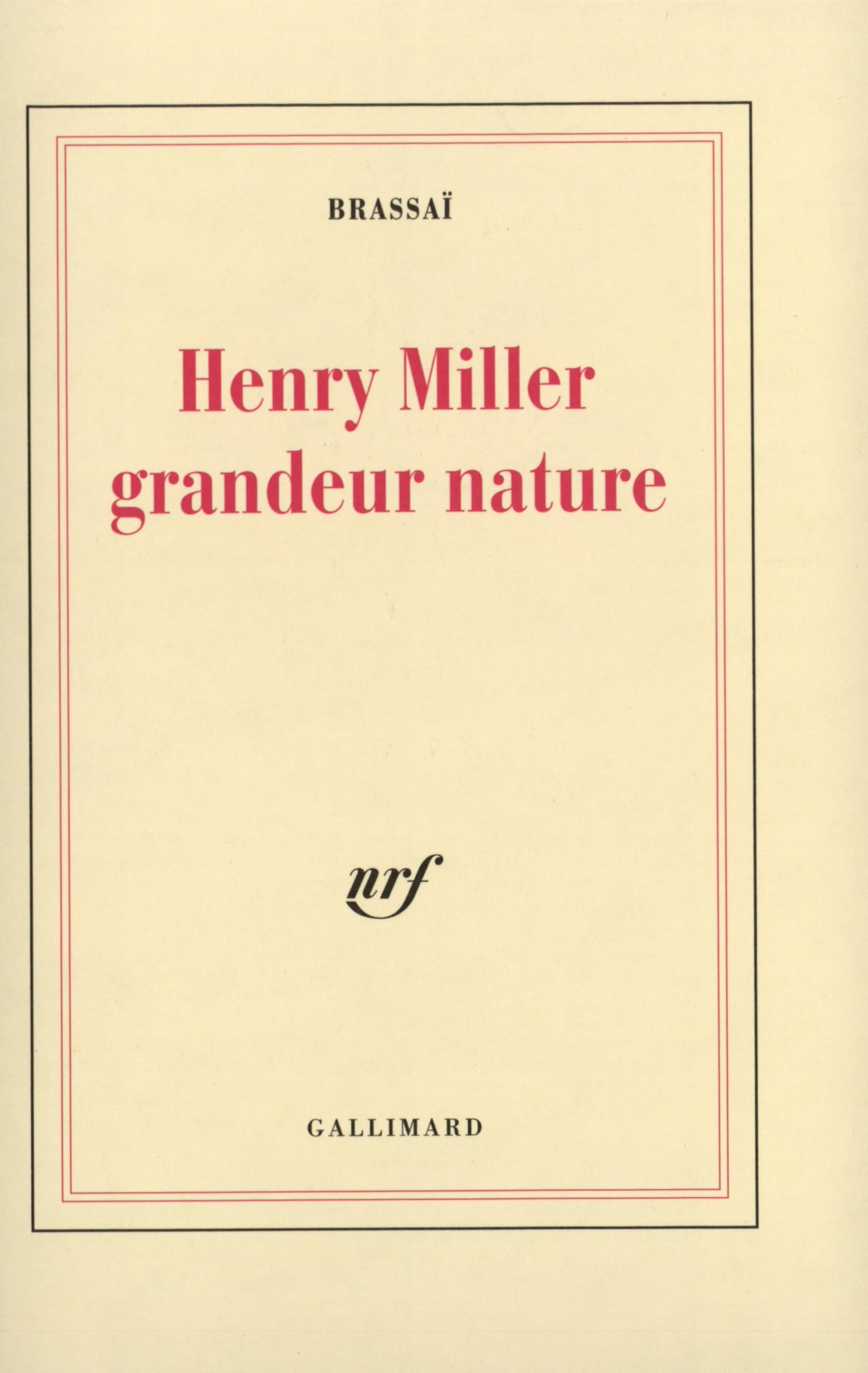 Henry Miller grandeur nature 9782070293414