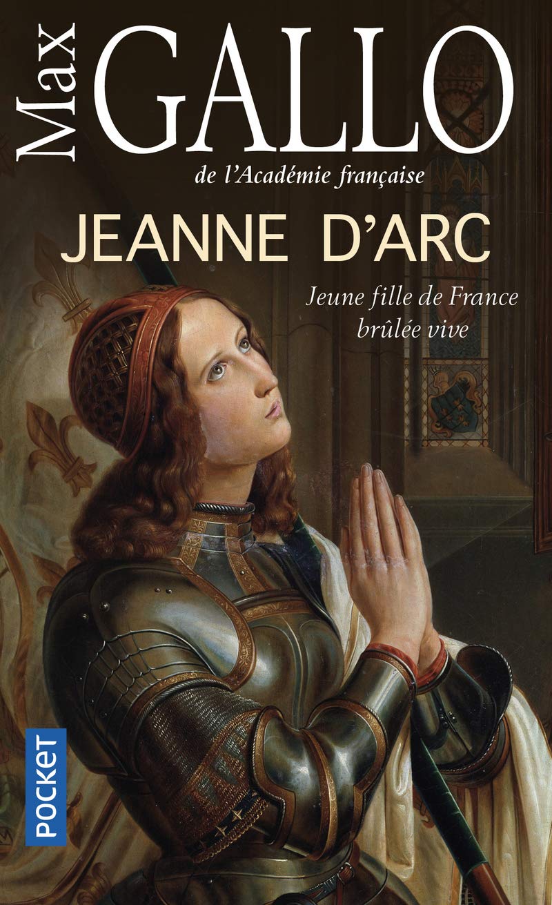 Jeanne d'Arc: Jeune fille de France brûlée vive 9782266229869