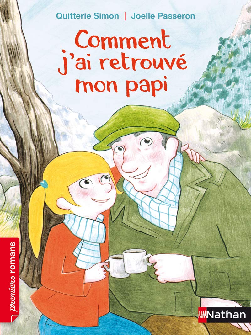Comment j'ai retrouvé mon papi - Roman Vie quotidienne - De 7 à 11 ans 9782092540817