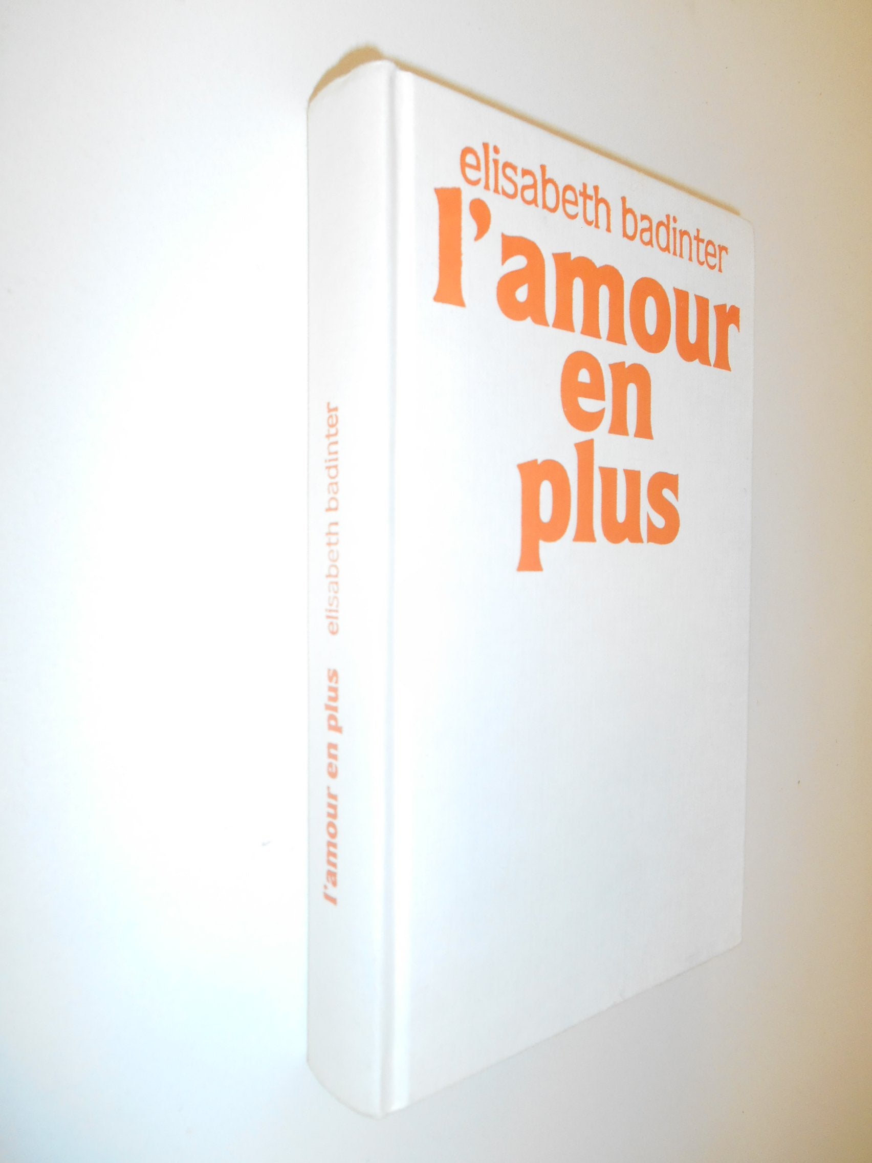 L'amour en plus / Badinter, Elisabeth / Réf24299
