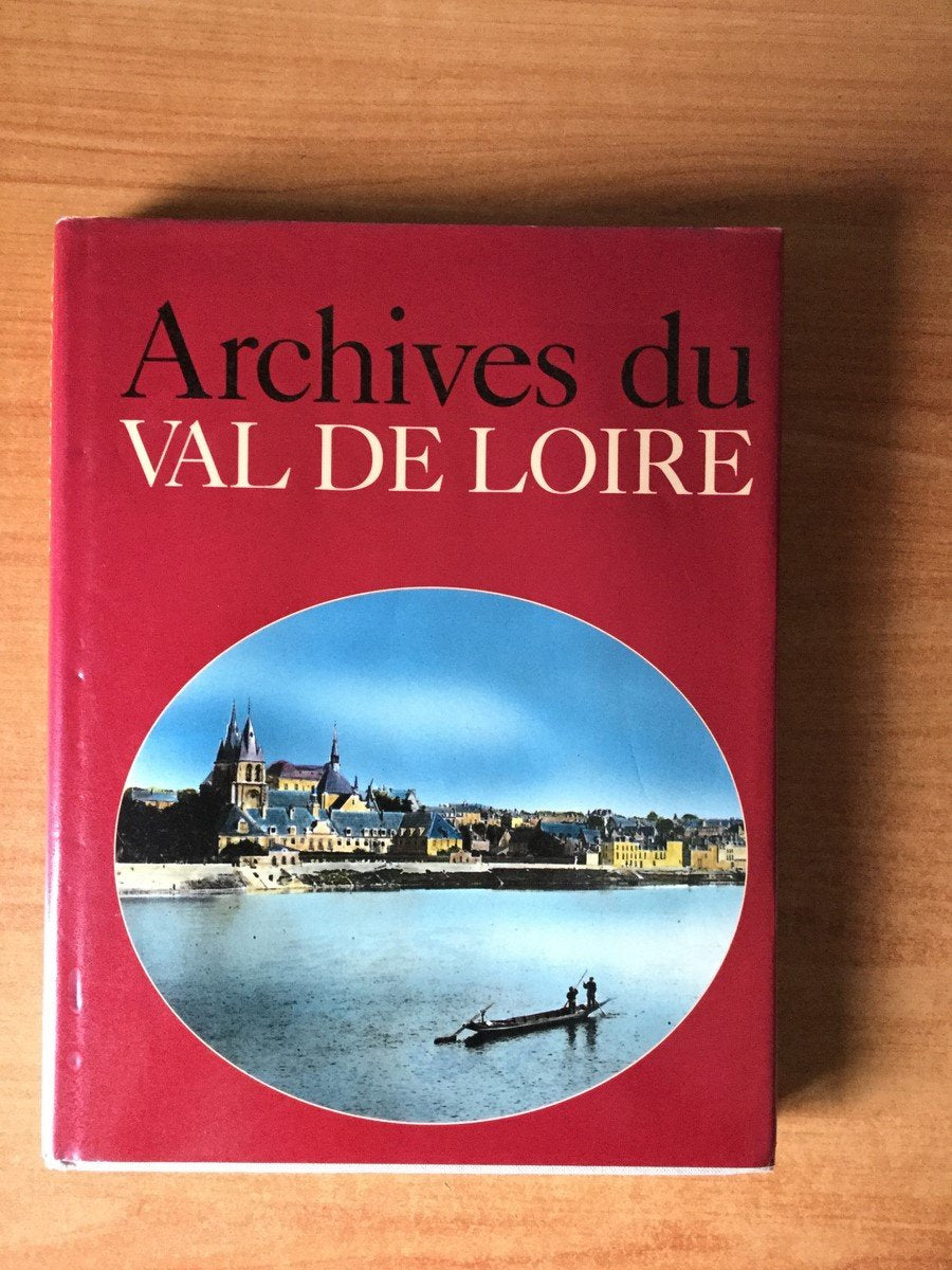 Archives du val de Loire 9782851320308