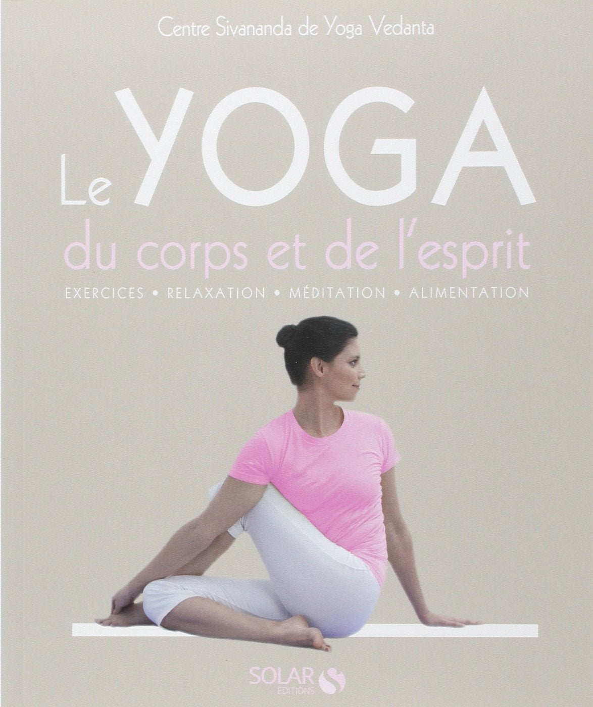 Le Yoga du corps et de l'esprit 9782263054662