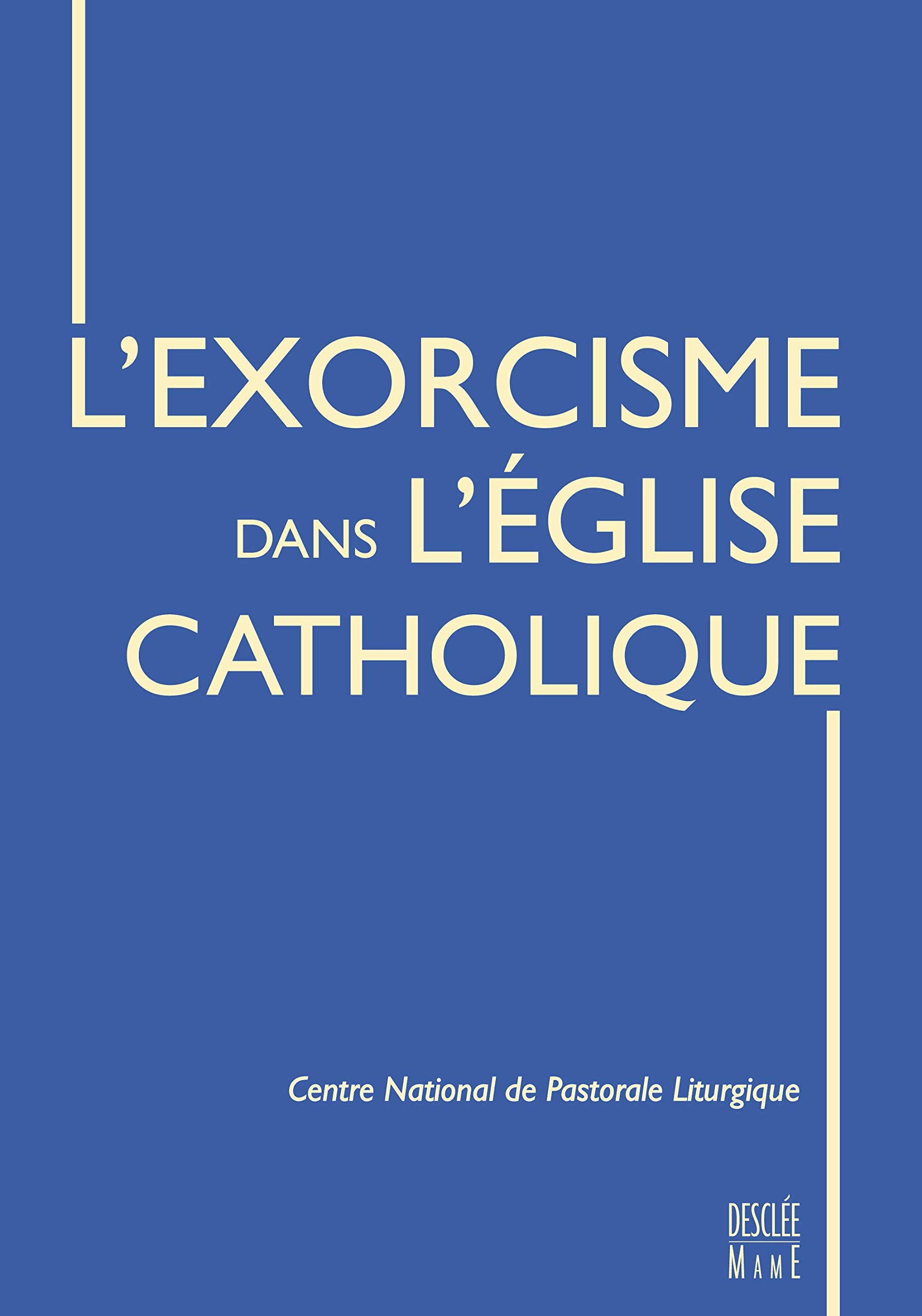 L' exorcisme dans l'Eglise catholique 9782718909875
