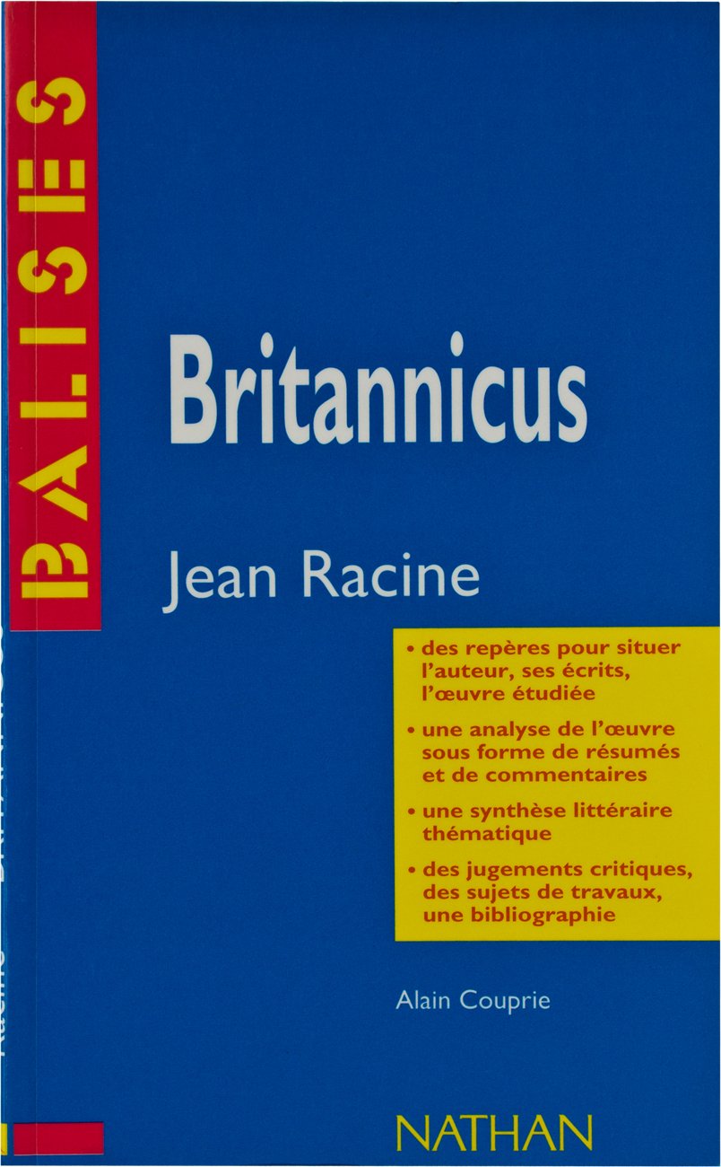 "Britannicus", Racine: Résumé analytique, commentaire critique, documents complémentaires 9782091801353