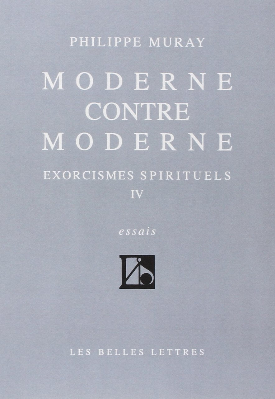 Moderne contre moderne (Exorcismes spirituels, tome IV) 9782251442969