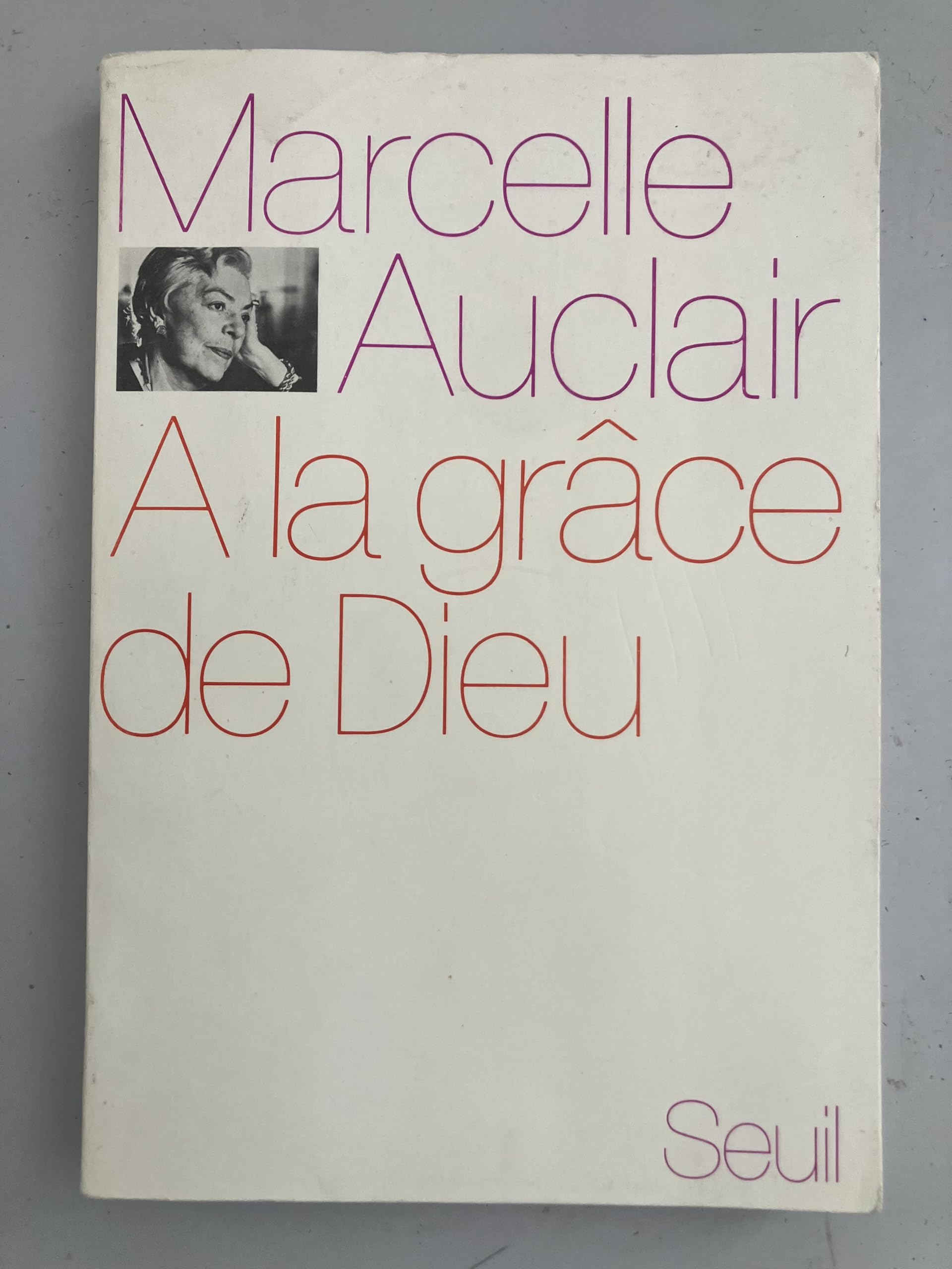 A la grâce de Dieu. Biographie 9782020021128