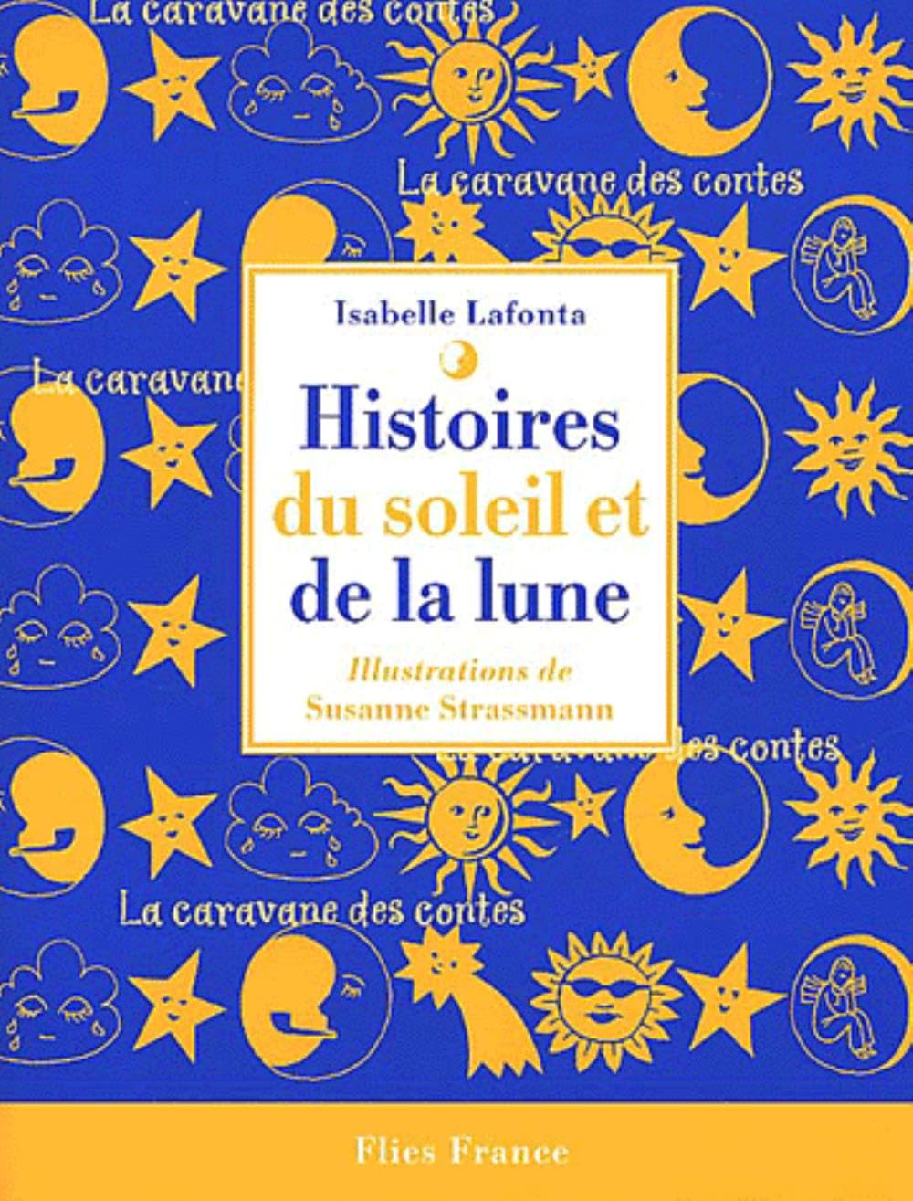Histoires du soleil et de la lune 9782910272159