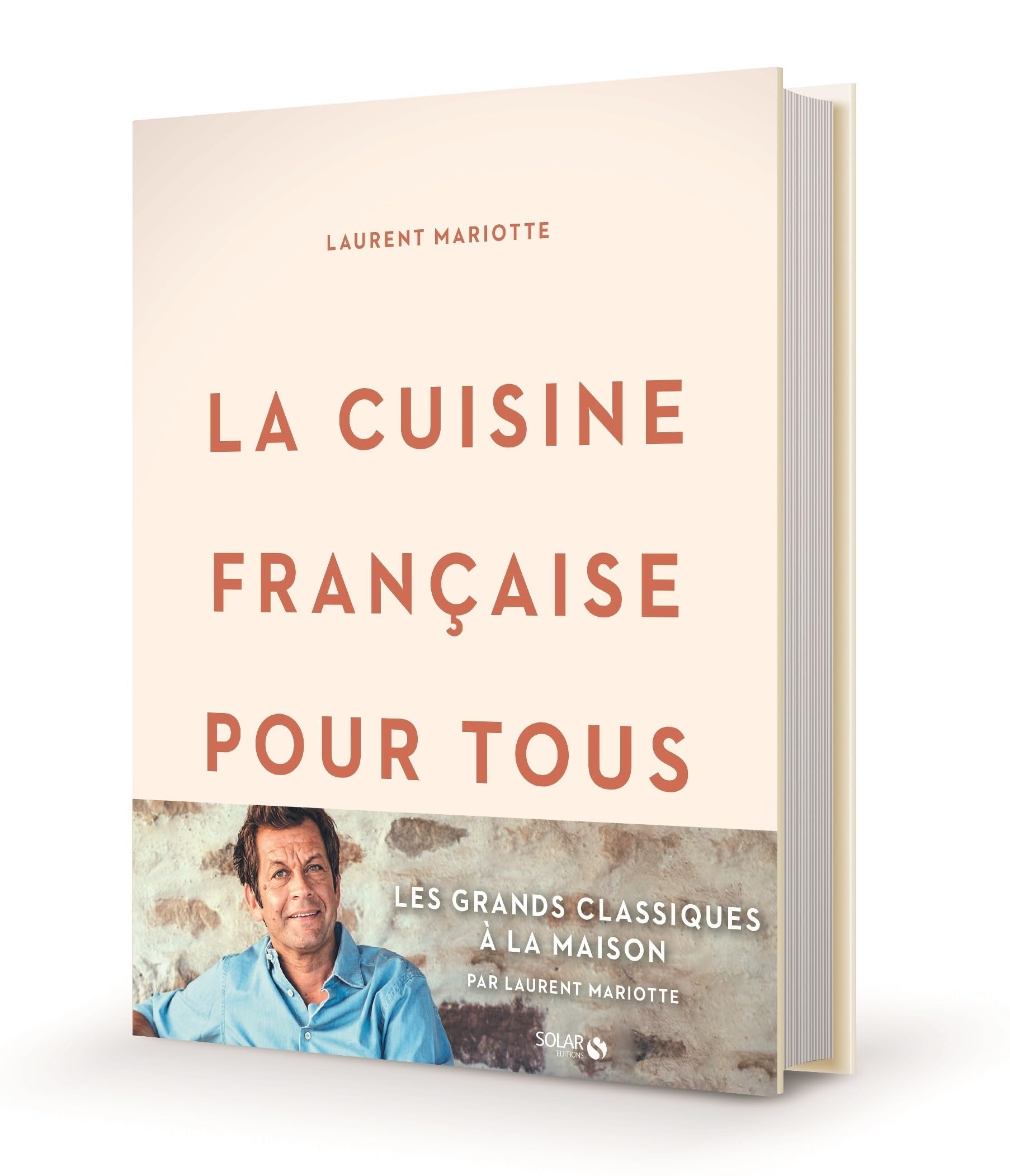 La cuisine française pour tous: Les grands classiques à la maison par Laurent Mariotte 9782263181214