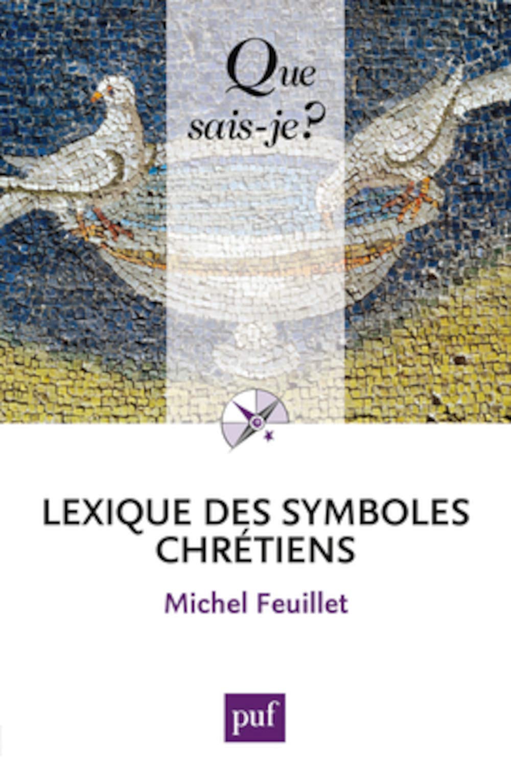 Lexique des symboles chrétiens 9782130576013