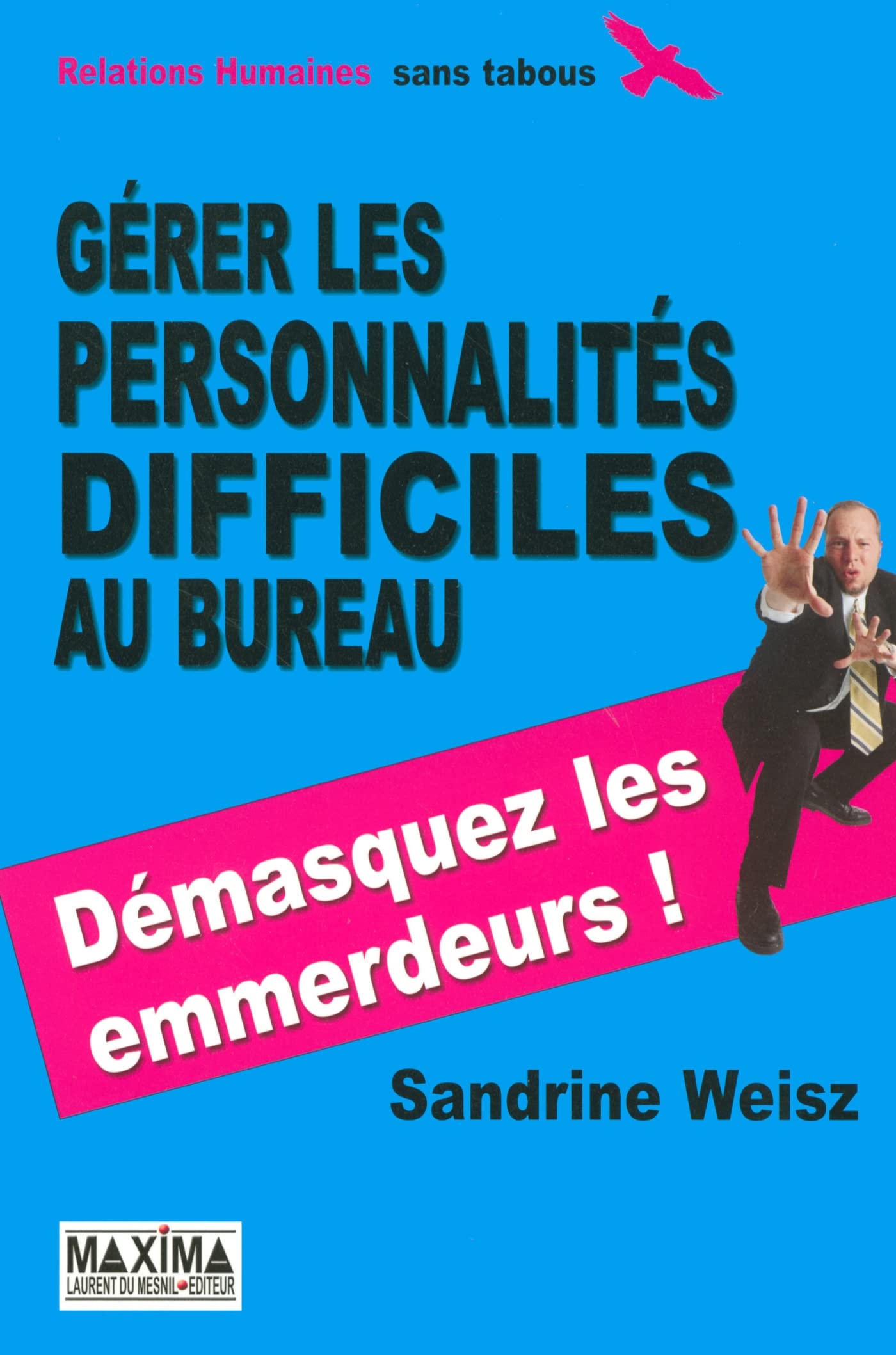 Gérer les personnalités difficiles au bureau 9782840015314