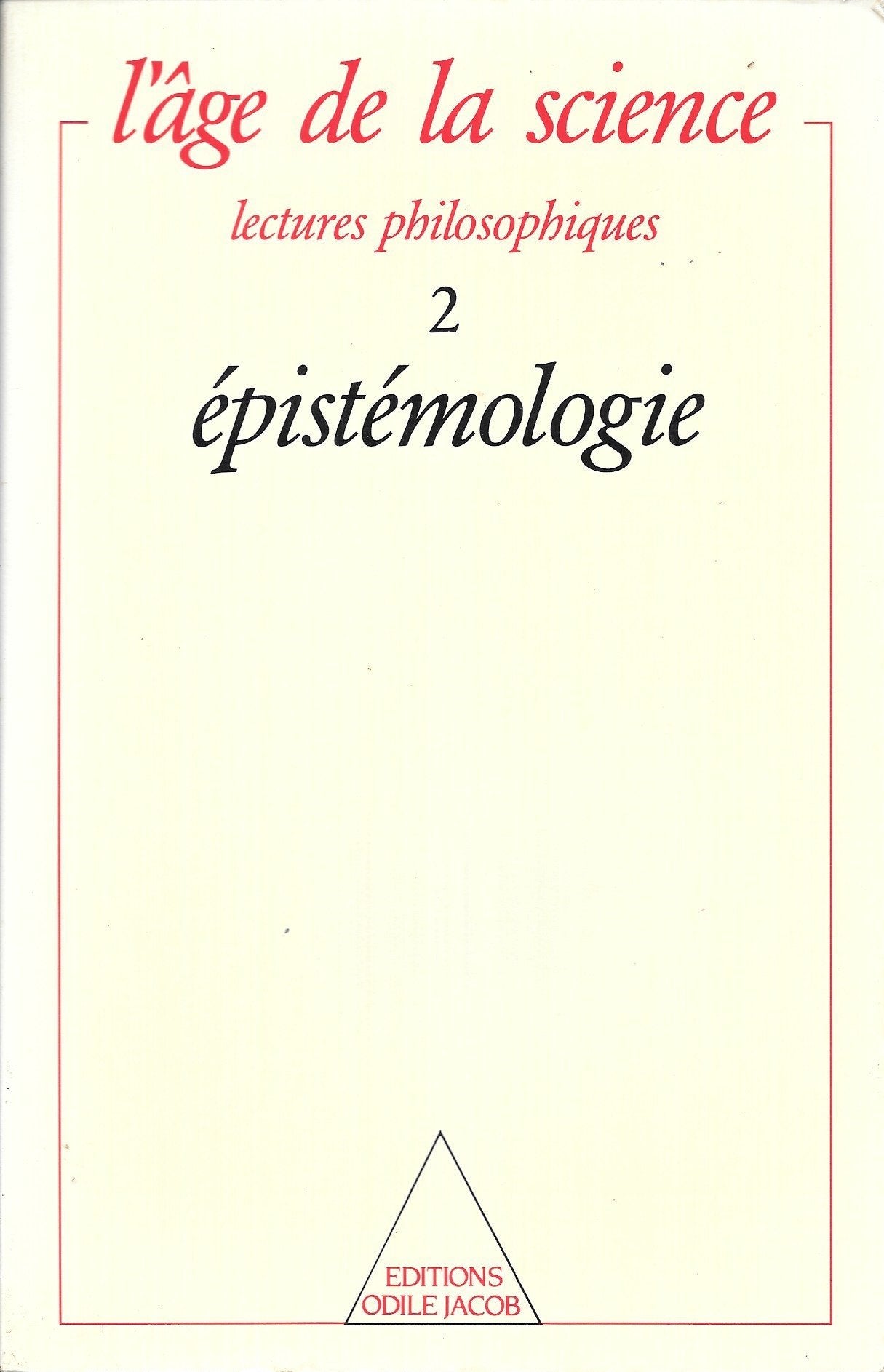 L'Âge de la science: 2. Épistémologie 9782738100566