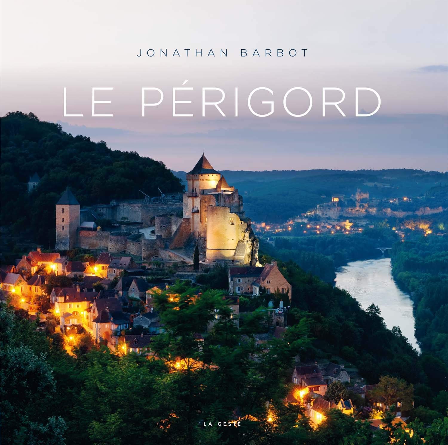 Le Périgord (Beau Livre) 9782367468525