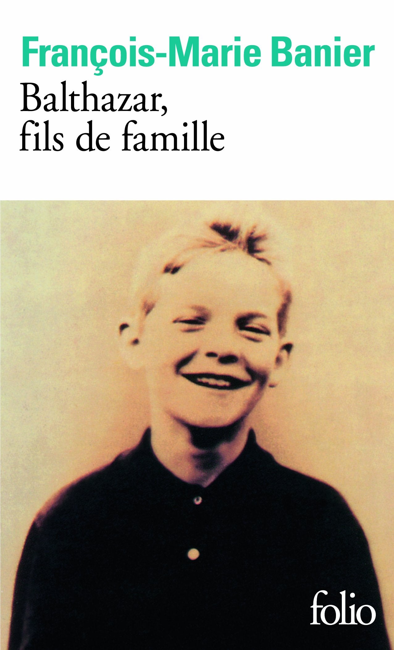 Balthazar, fils de famille 9782070378289