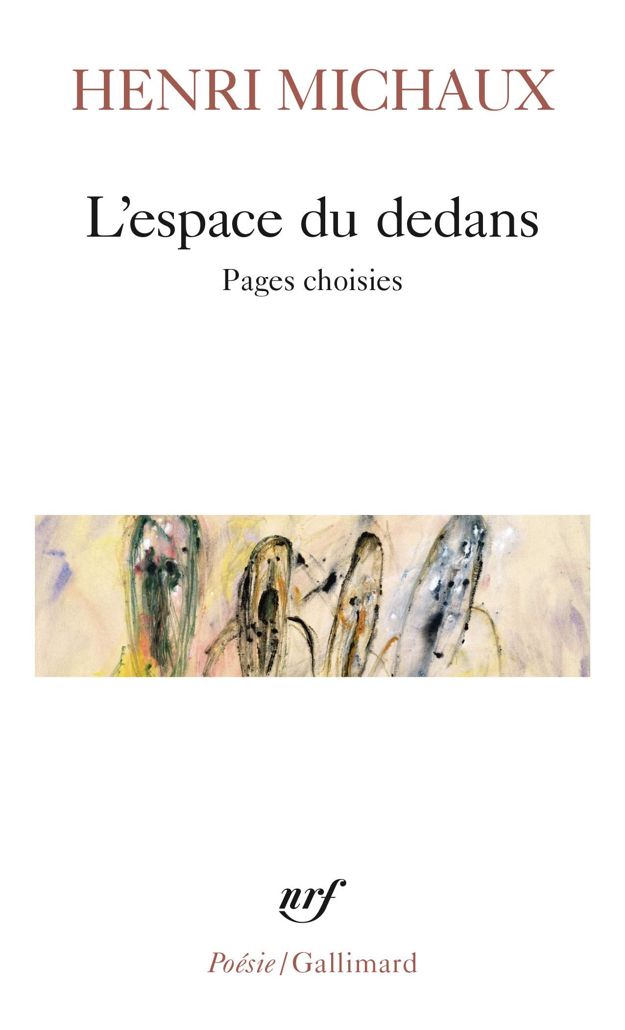 L'Espace Du Dedans: Pages Choisies, 1927-1959 9782070404650