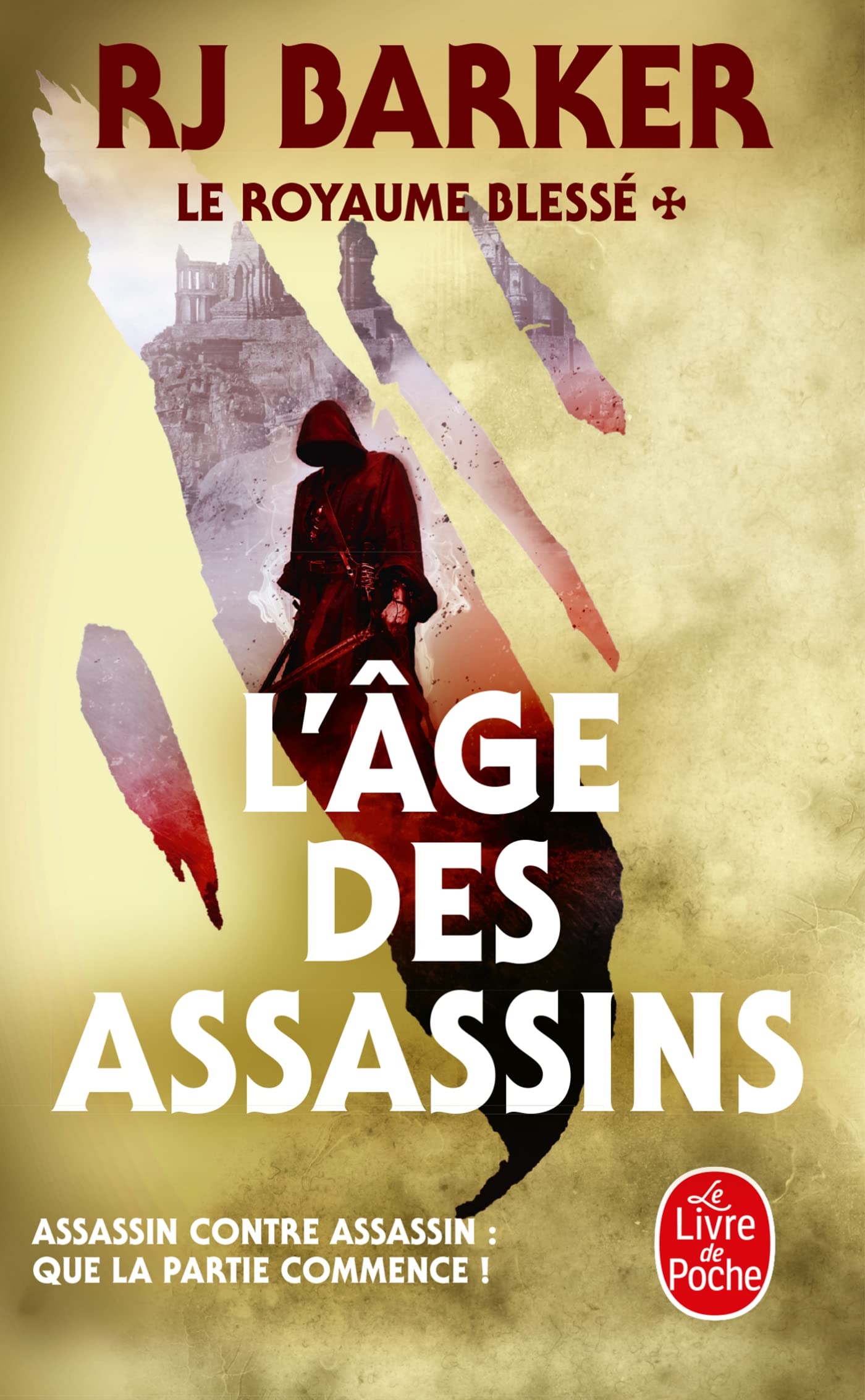 L'Age des assassins (Le Royaume blessé, Tome 1) 9782253083436