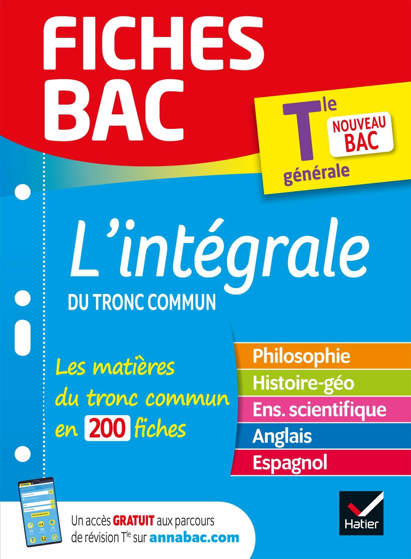 Fiches bac Le tout-en-un Tle (tronc commun) - Bac 2024: toutes les matières (Philo, Histoire-Géographie, Ens. scientifique, Anglais) 9782401064416