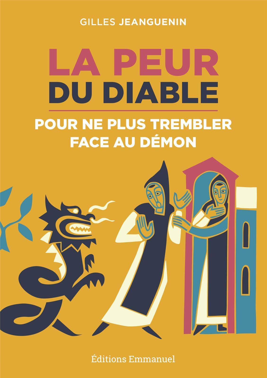 La peur du diable - Pour ne plus trembler face au démon 9782353896363