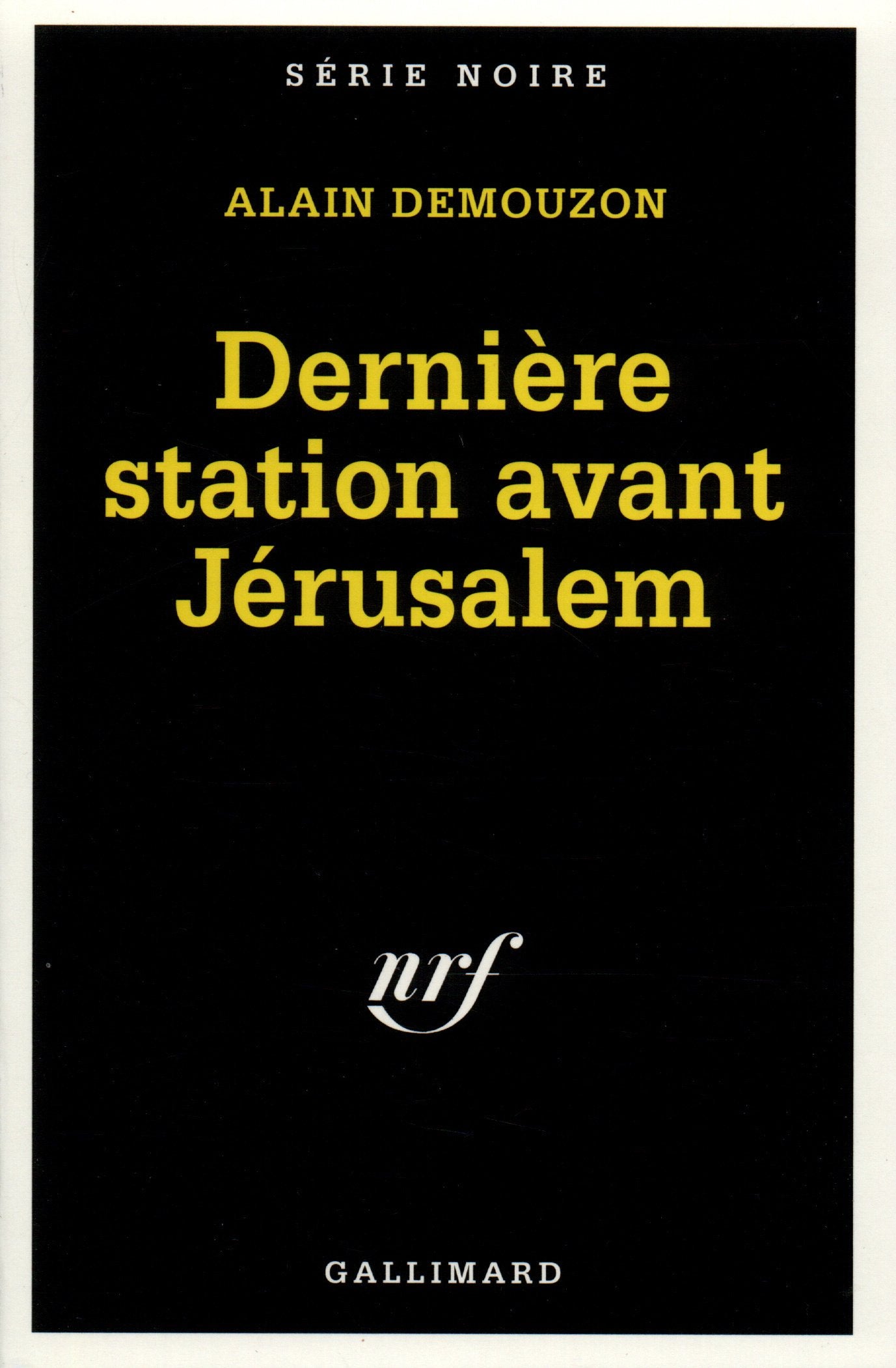 Dernière station avant Jérusalem 9782070494279