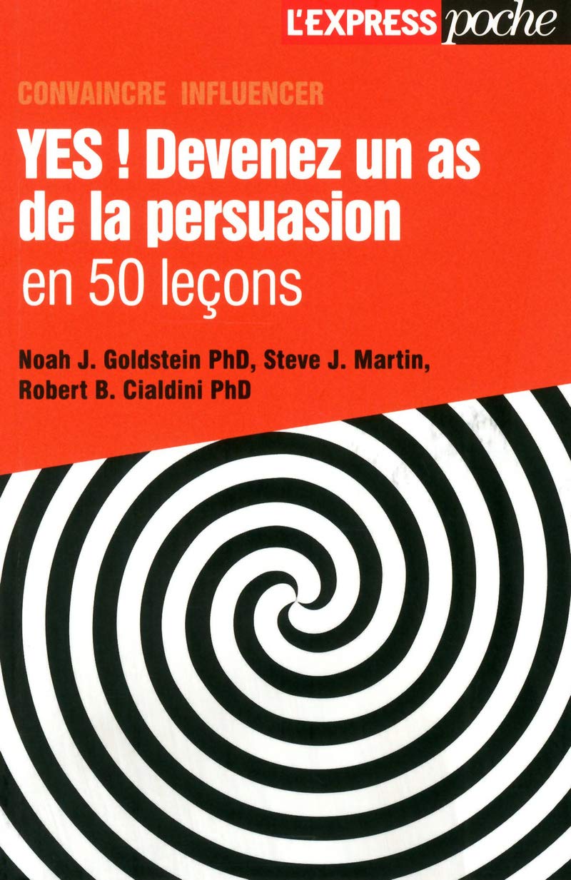 Yes ! Devenez un as de la persuasion en 50 lecons 9782843439384