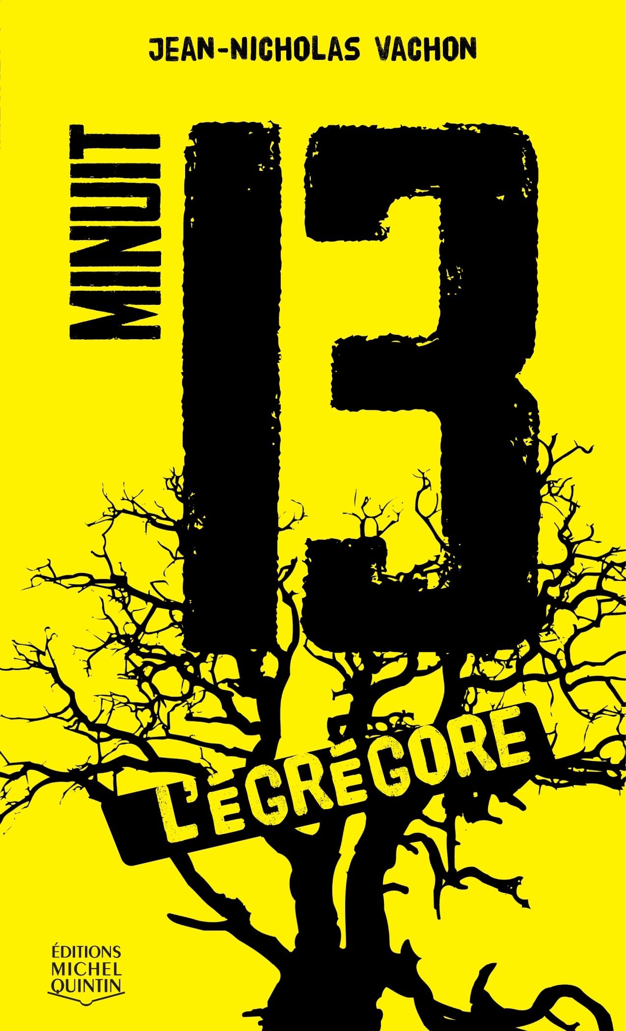 Minuit 13 - tome 1 L'égrégore (01) 9782894356685
