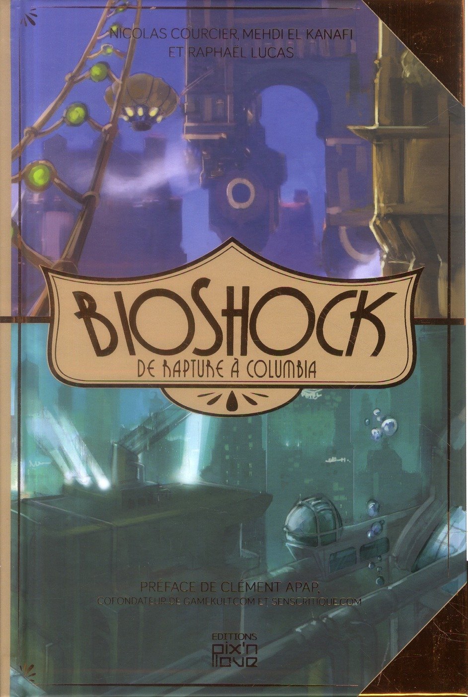 BIOSHOCK - DE RAPTURE A COLUMBIA 9782918272632
