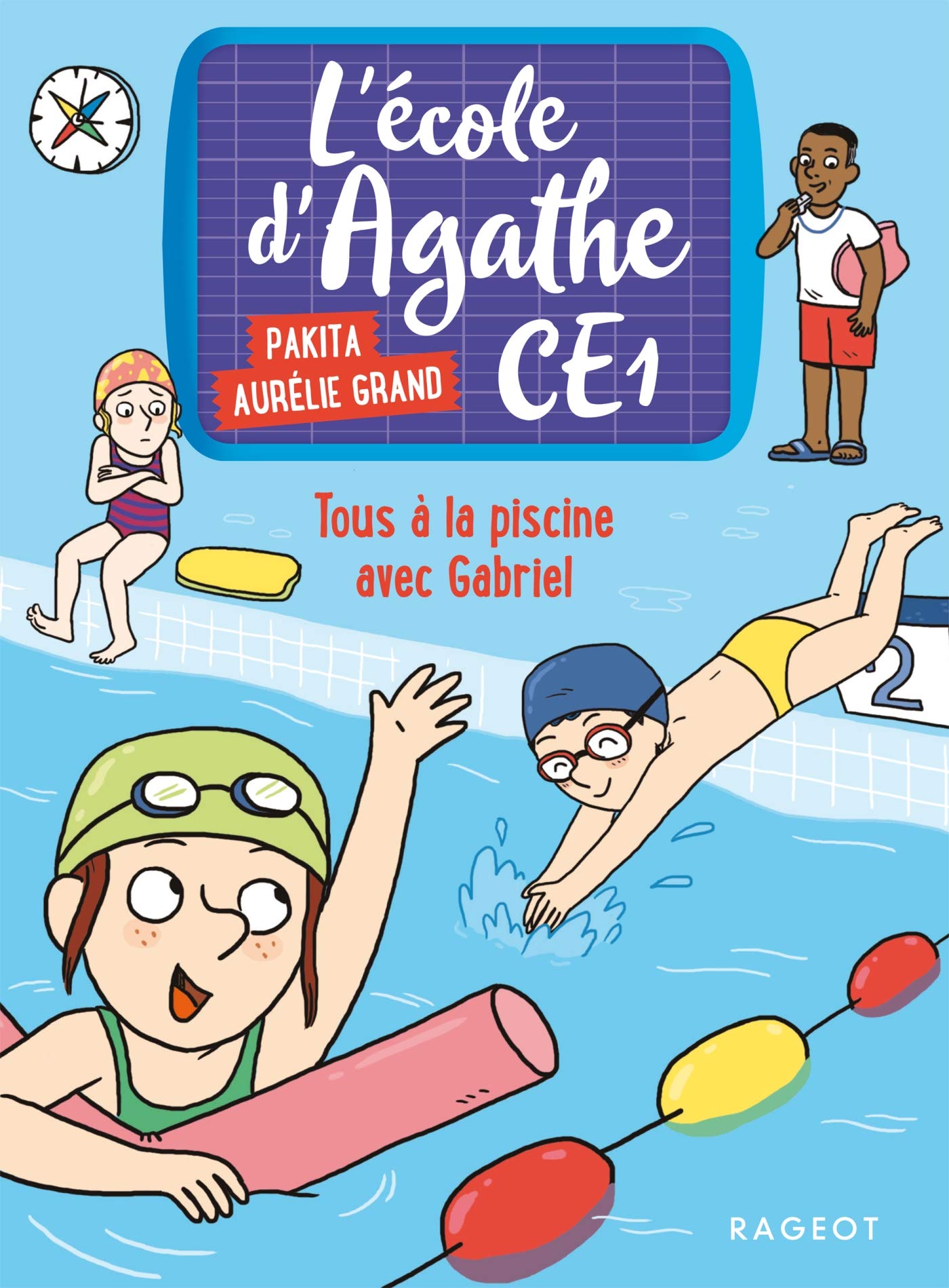Tous à la piscine avec Gabriel: L'école d'Agathe CE1 9782700253511