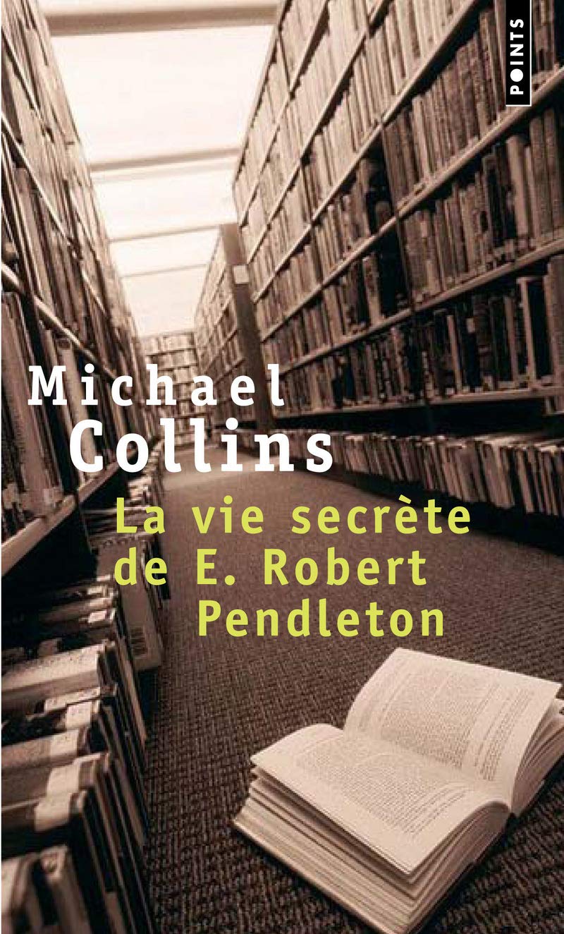 La Vie secrète de E. Robert Pendleton 9782757806470