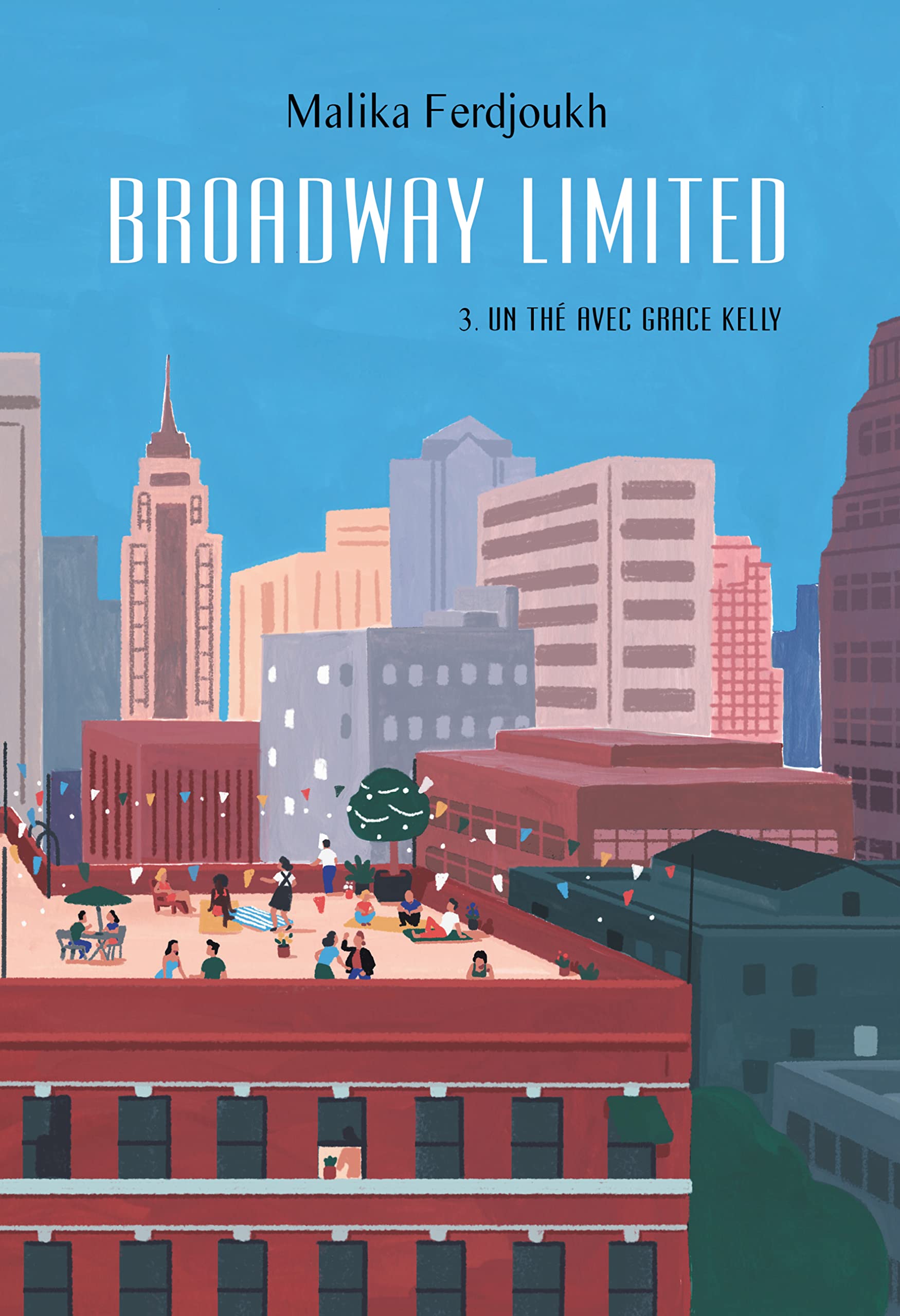 BROADWAY 3: UN THE AVEC GRACE KELLY 9782211305631