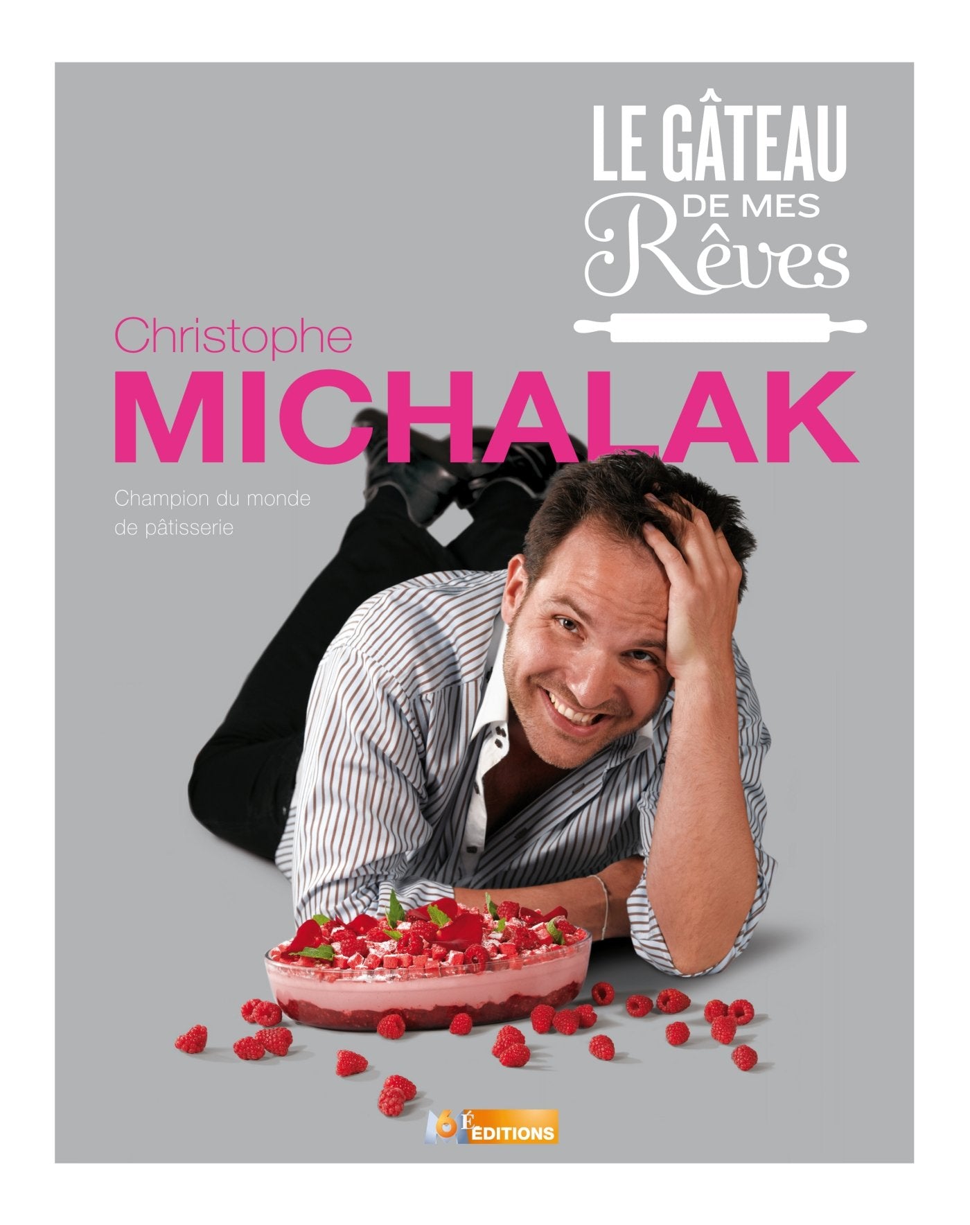 Le gâteau de mes rêves 9782359850949