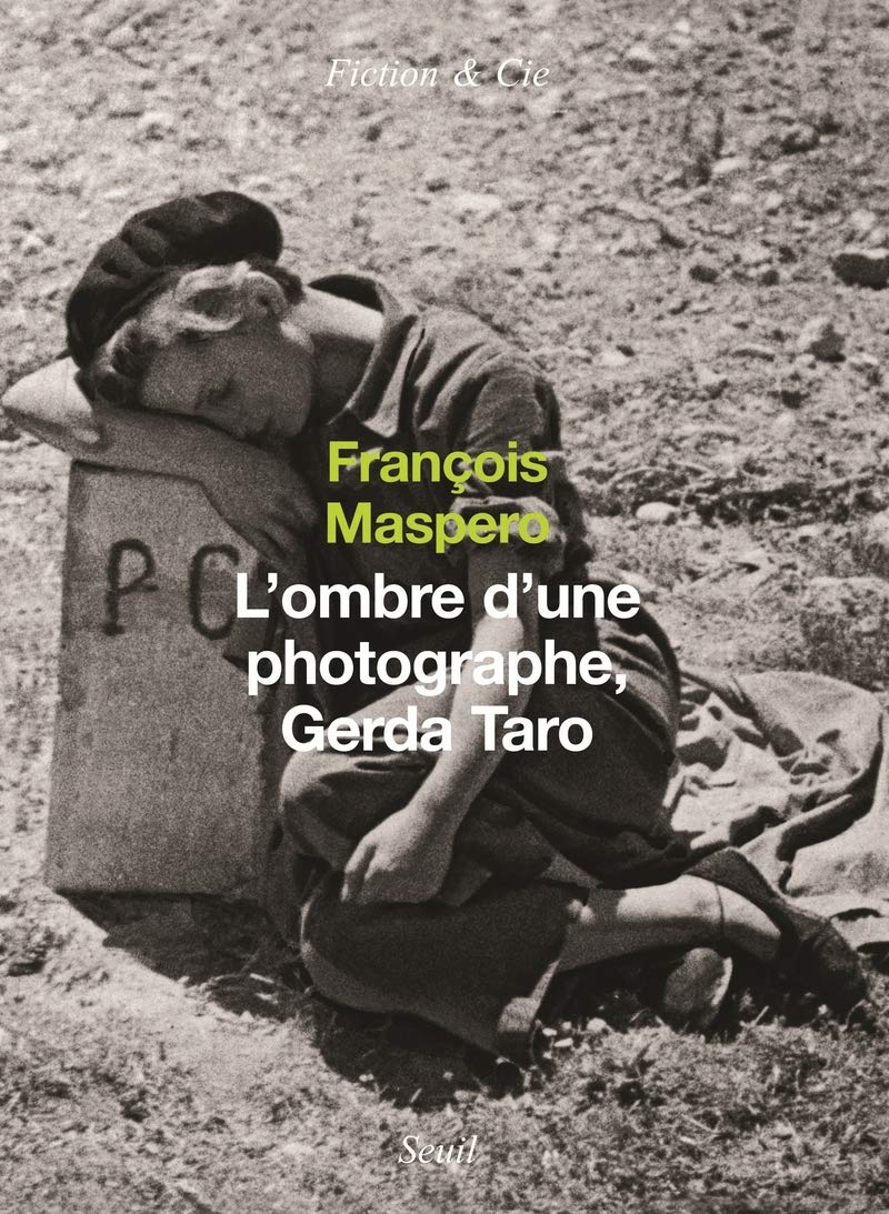 L'Ombre d'une photographe. Gerda Taro 9782020858175