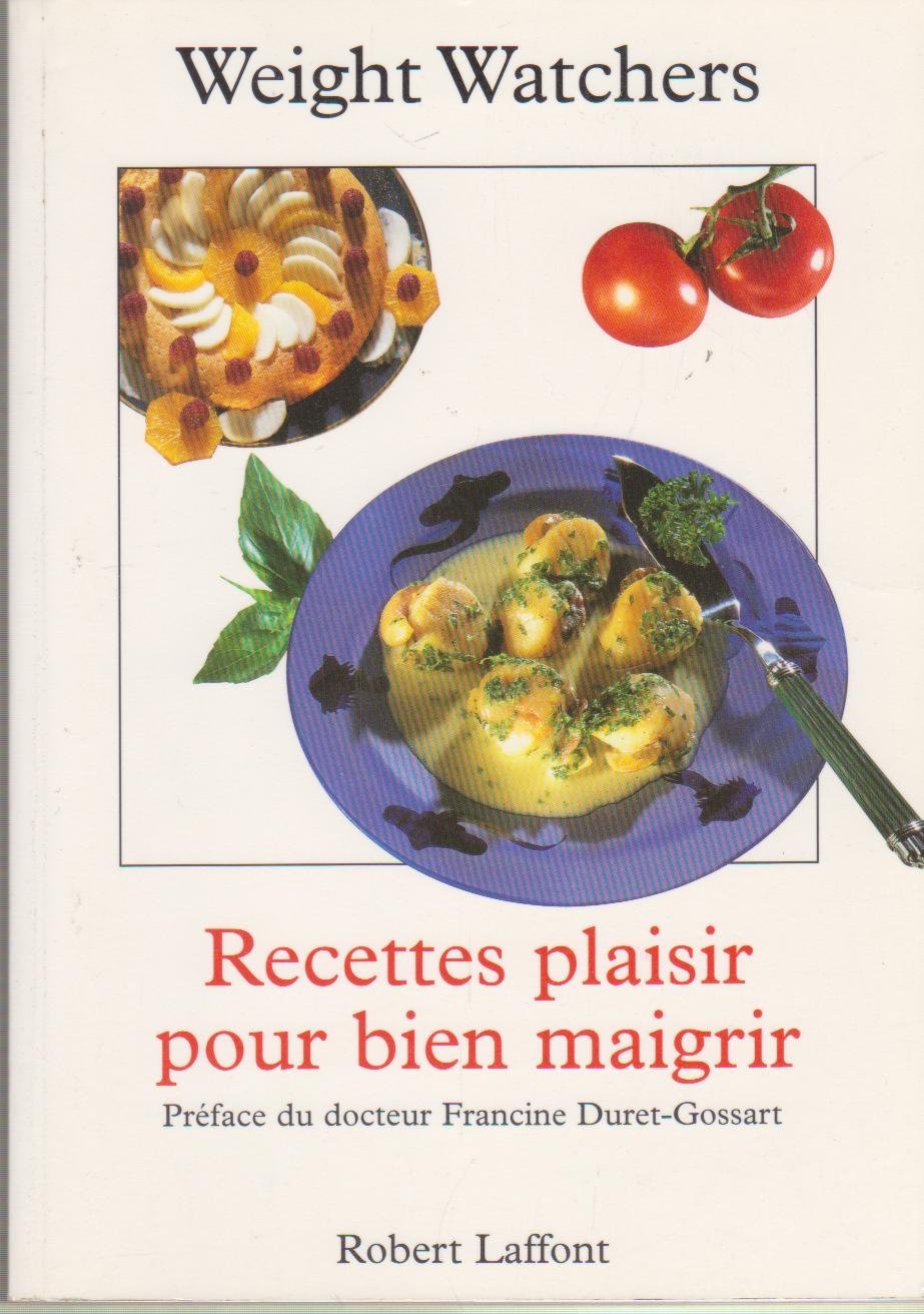 Recettes plaisir pour bien maigrir 9782221081853