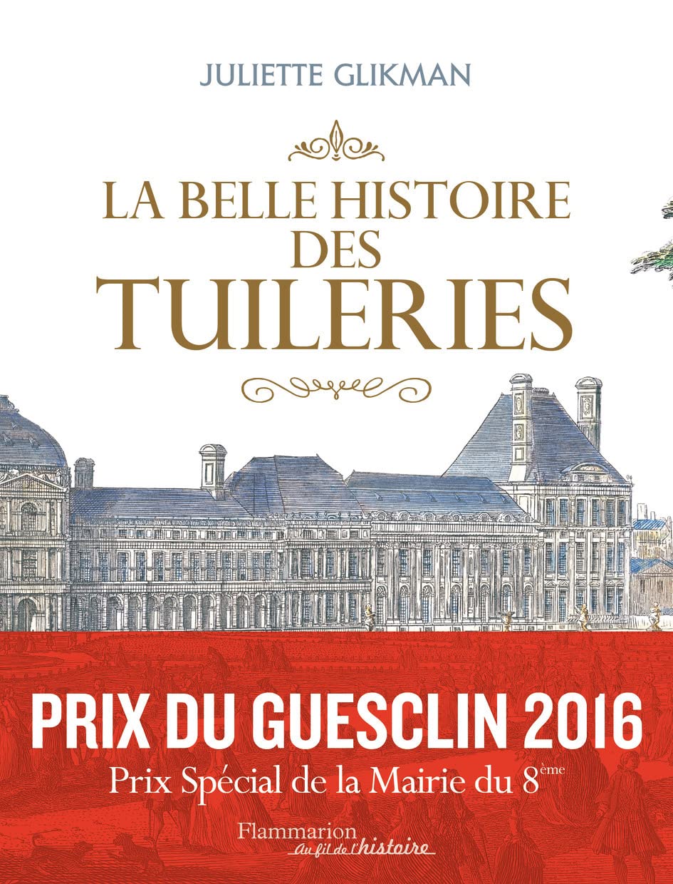 La belle histoire des Tuileries 9782081331297