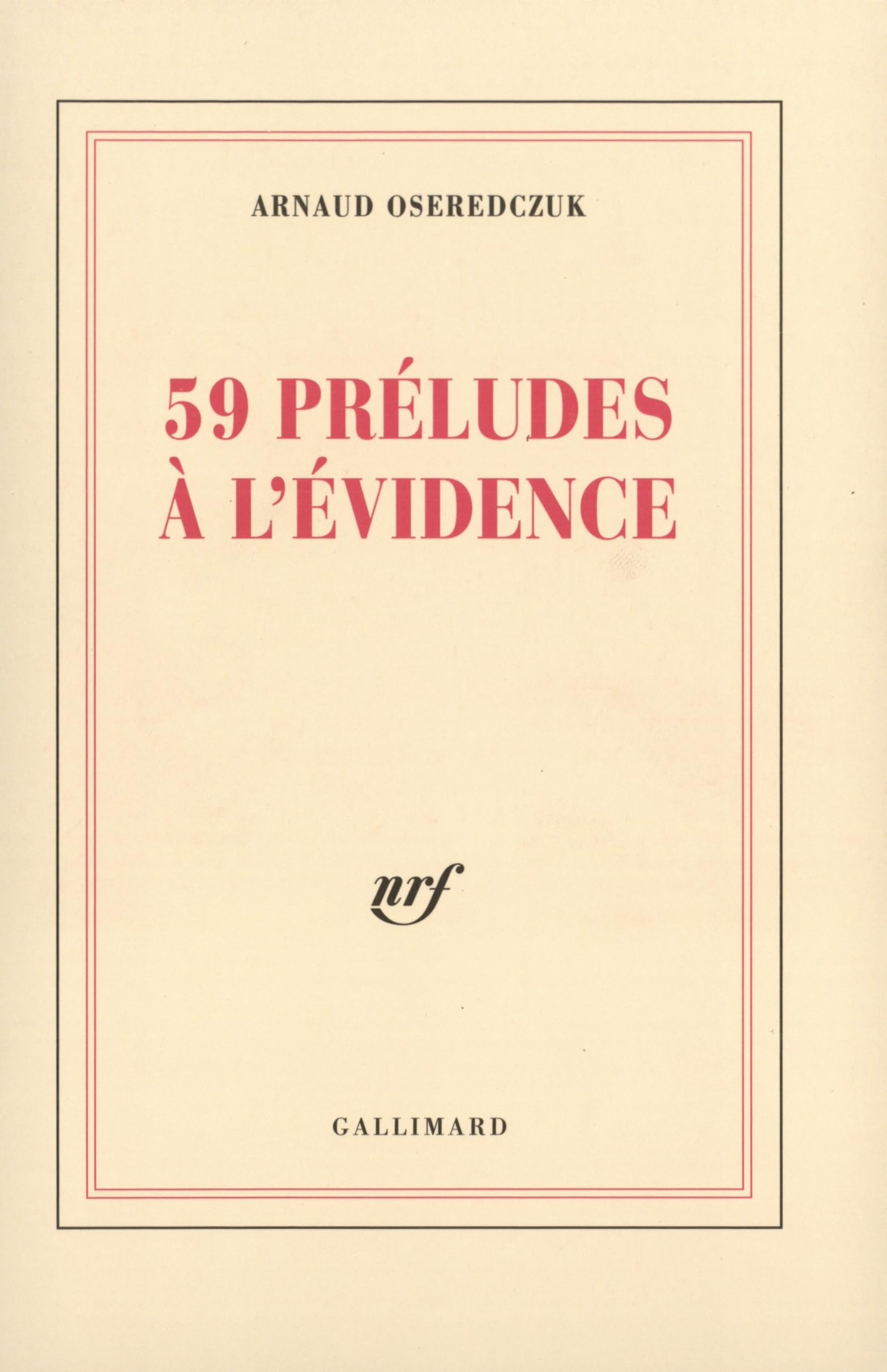 59 préludes à l'évidence 9782070752430