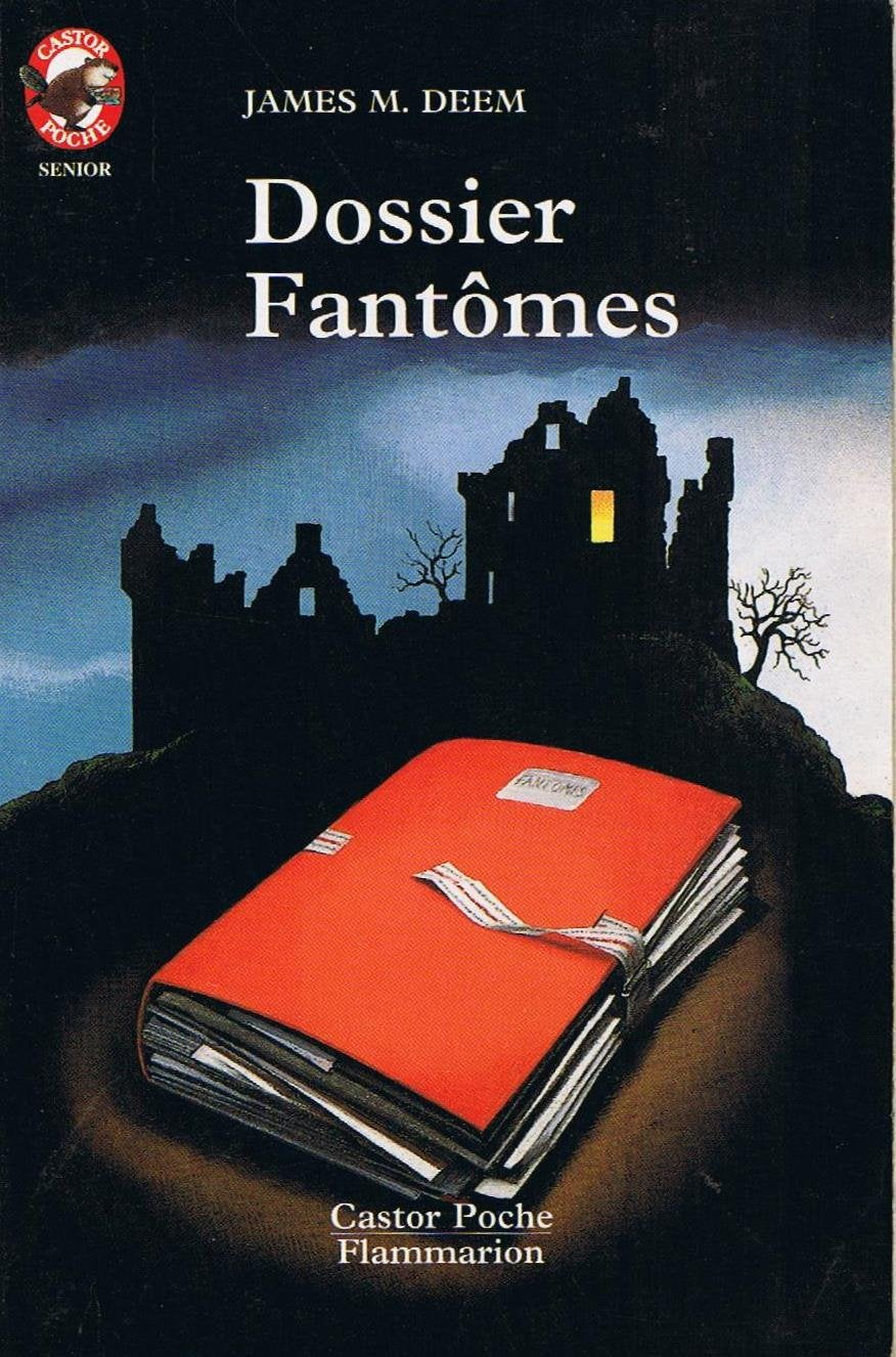 Dossier fantomes: - SCIENCE-FICTION/FANTASTIQUE, DES 11/12 ANS 9782081640429