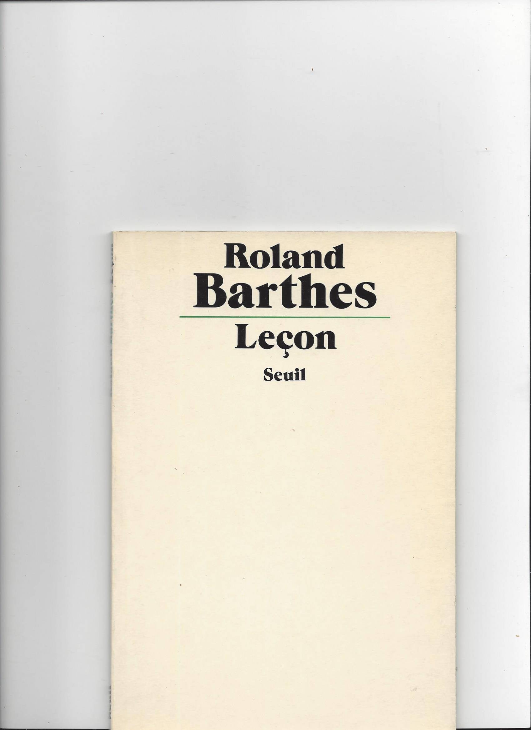 Leçon. Texte de la leçon inaugurale prononcée le 7 janvier 1977 au Collège de France 9782020050036