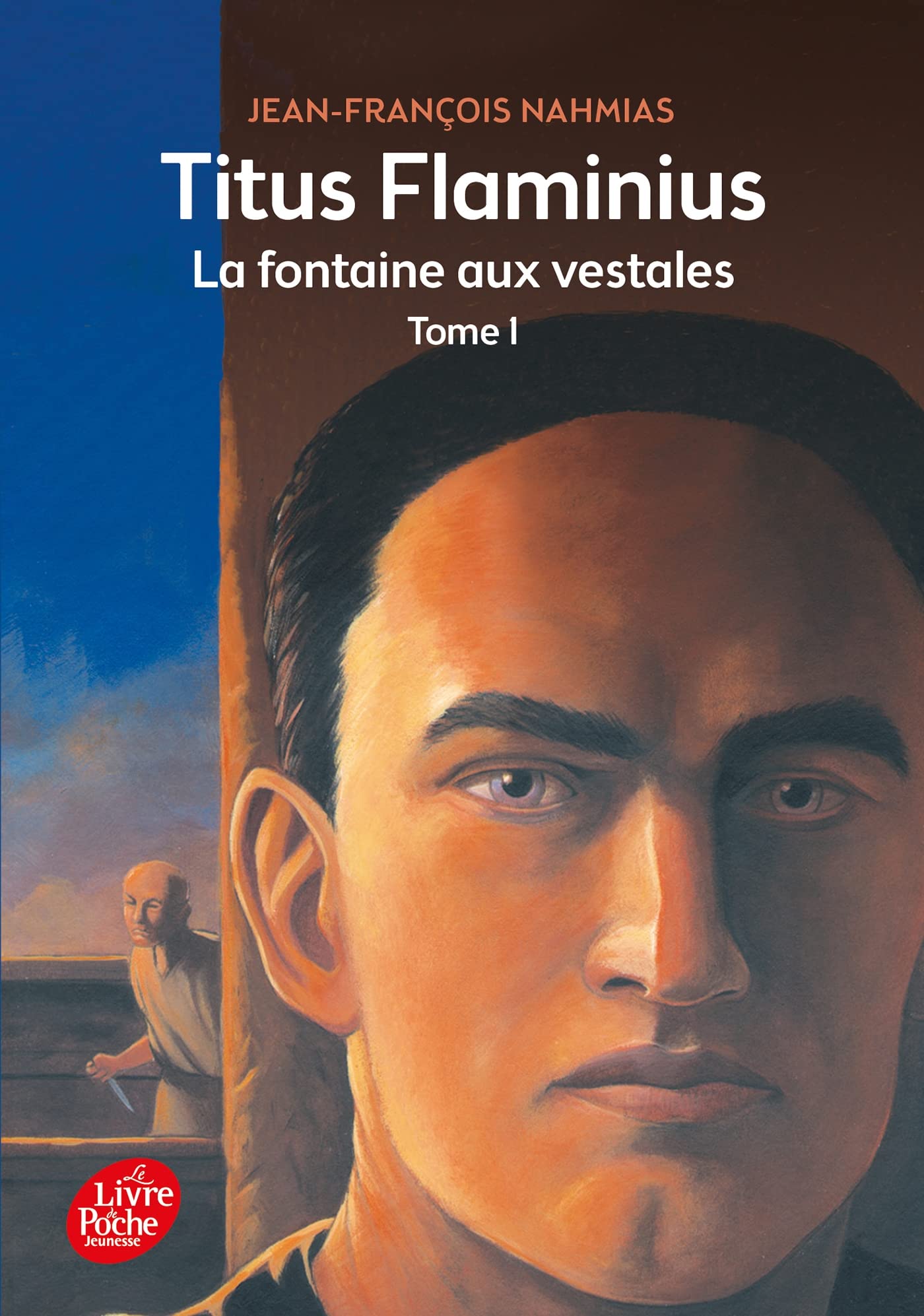 Titus Flaminius - Tome 1 - La Fontaine aux vestales 9782010015618