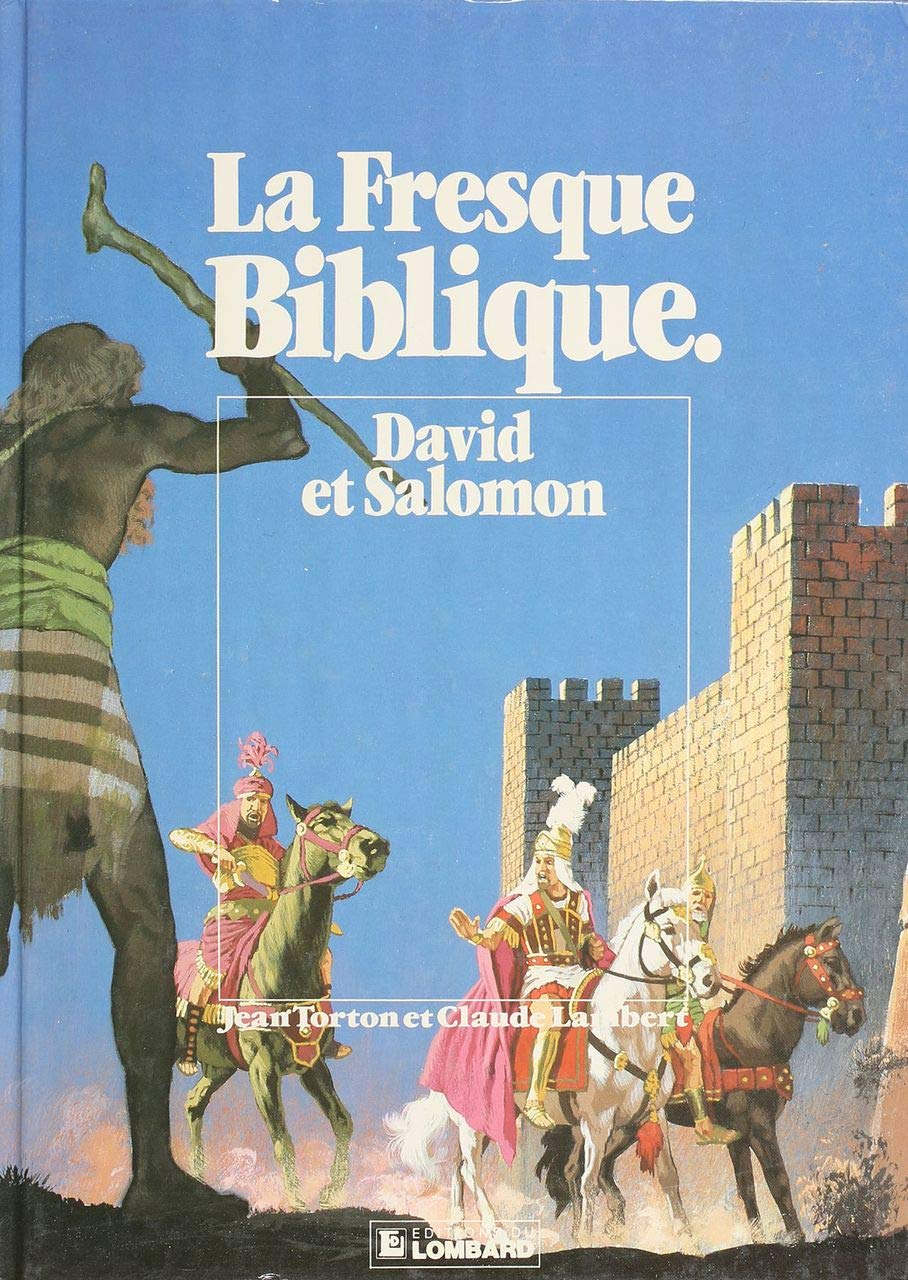 La Fresque biblique, tome 5 : David et Salomon 9782803606290