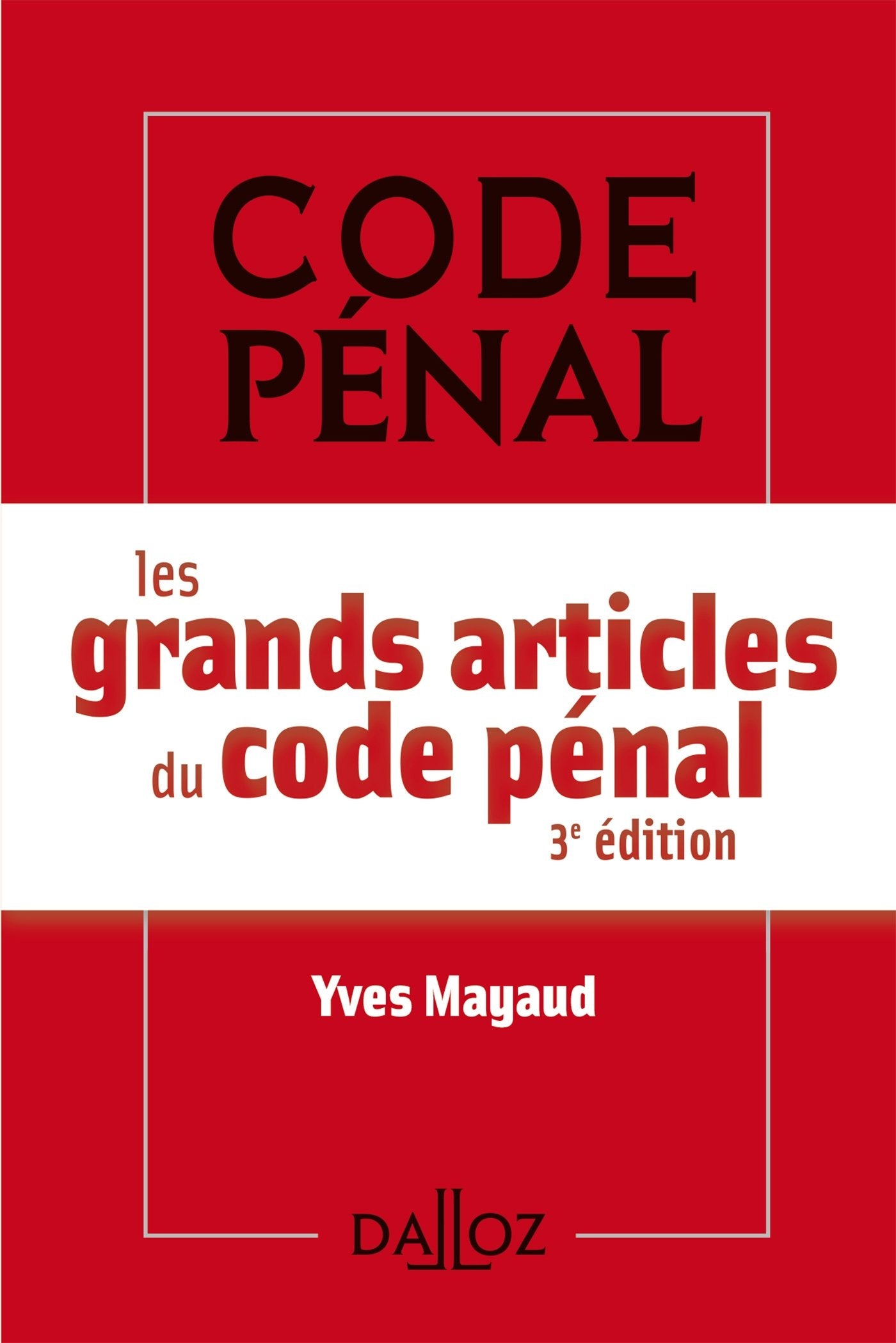 Les grands articles du code pénal 9782247169979