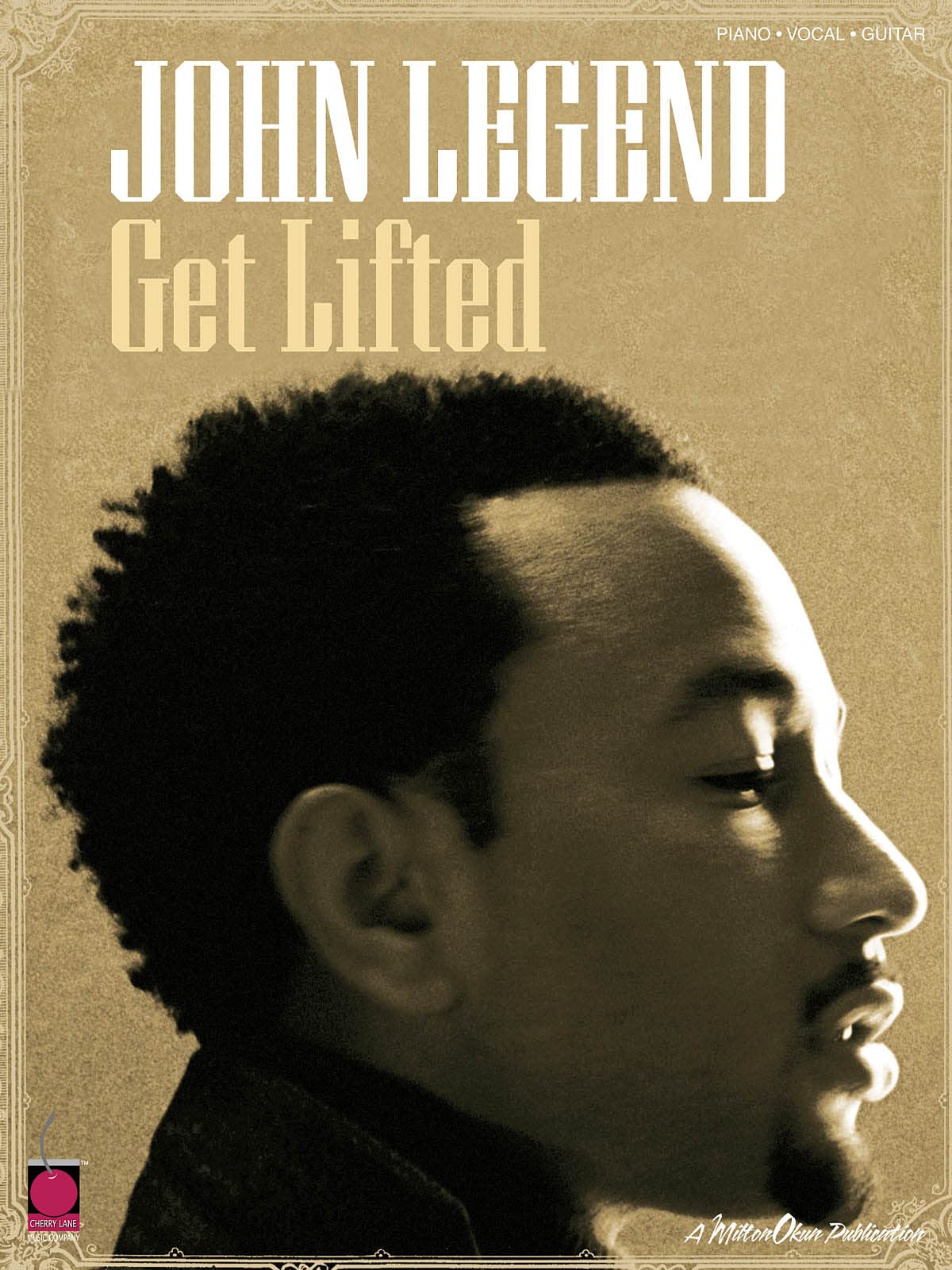 John legend: get lifted piano, voix, guitare 9781575608235