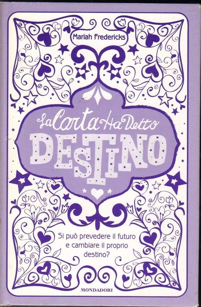 La carta ha detto: destino 9788804593201