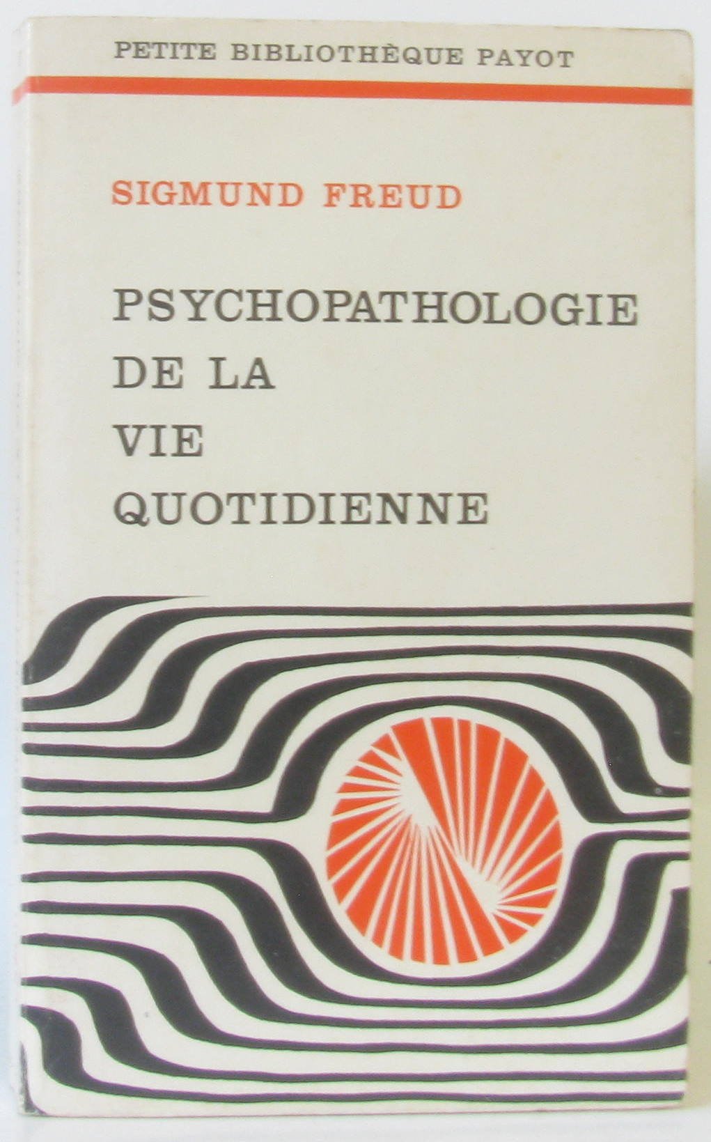 Psychopathologie de la vie quotidienne 9782228309714