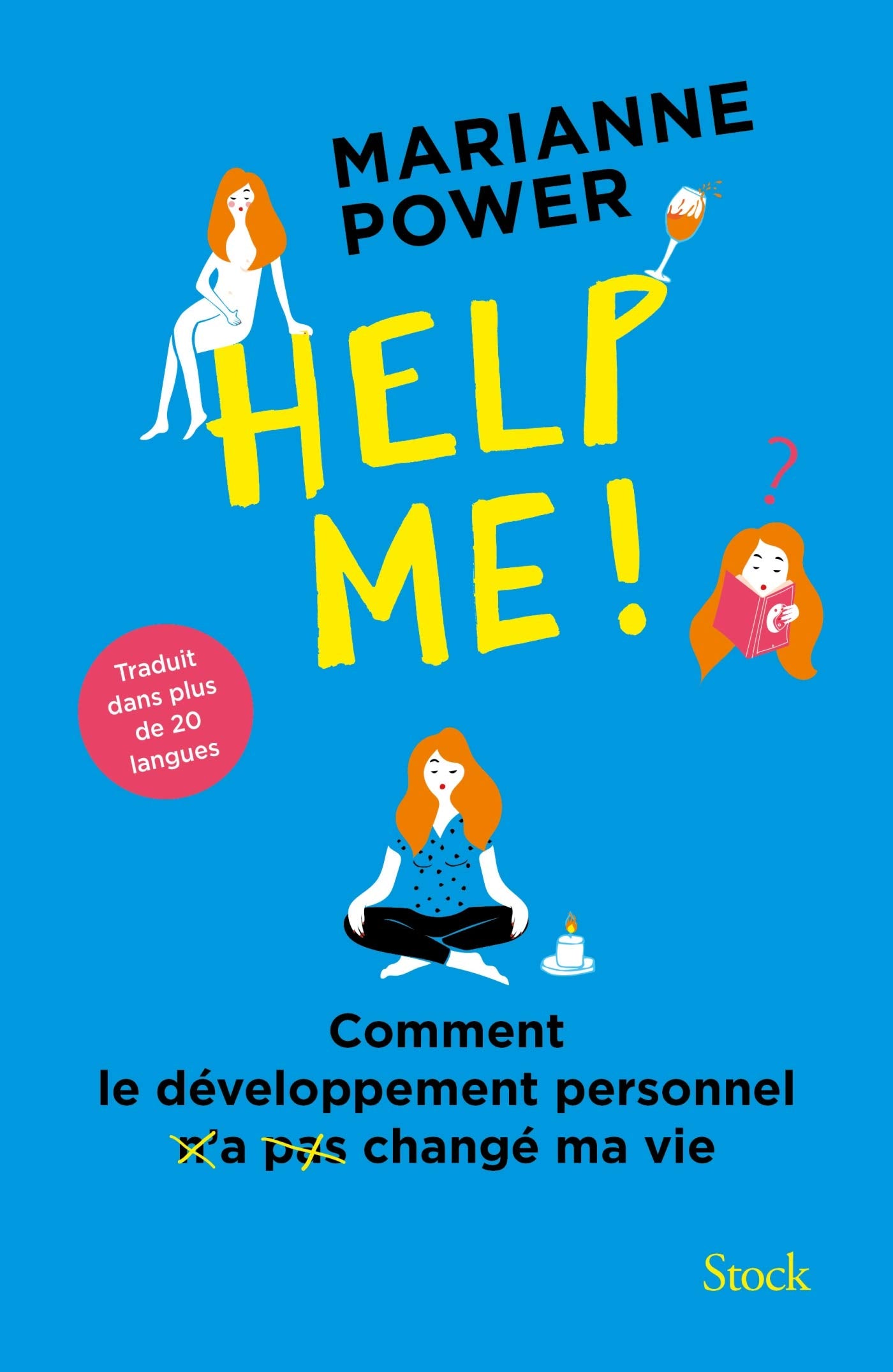 Help me !: Comment le développement personnel n'a pas changé ma vie 9782234085879