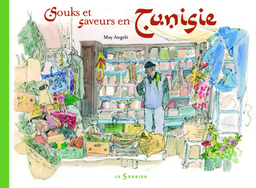 Souks et saveurs en Tunisie 9782732038896