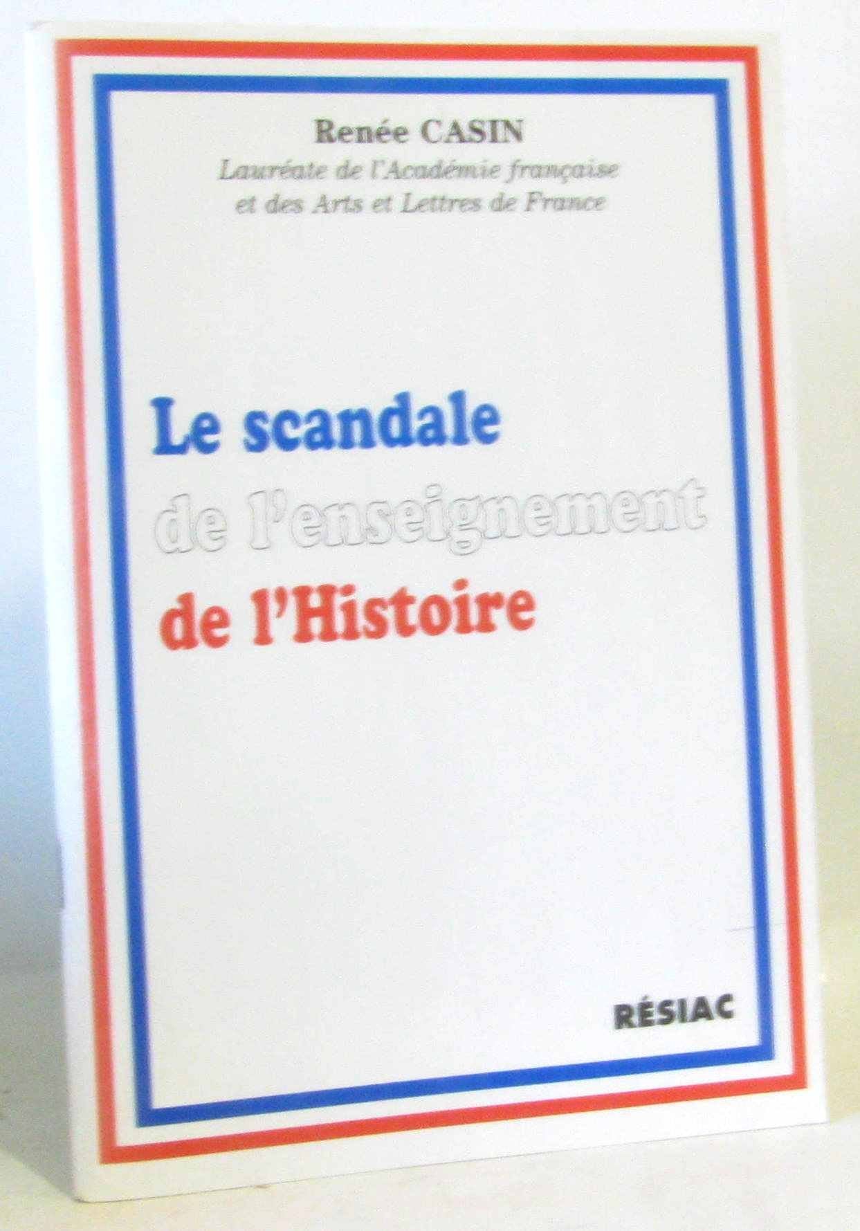 LE SCANDALE DE L ENSEIGNEMENT DE L HISTOIRE 9782852683297