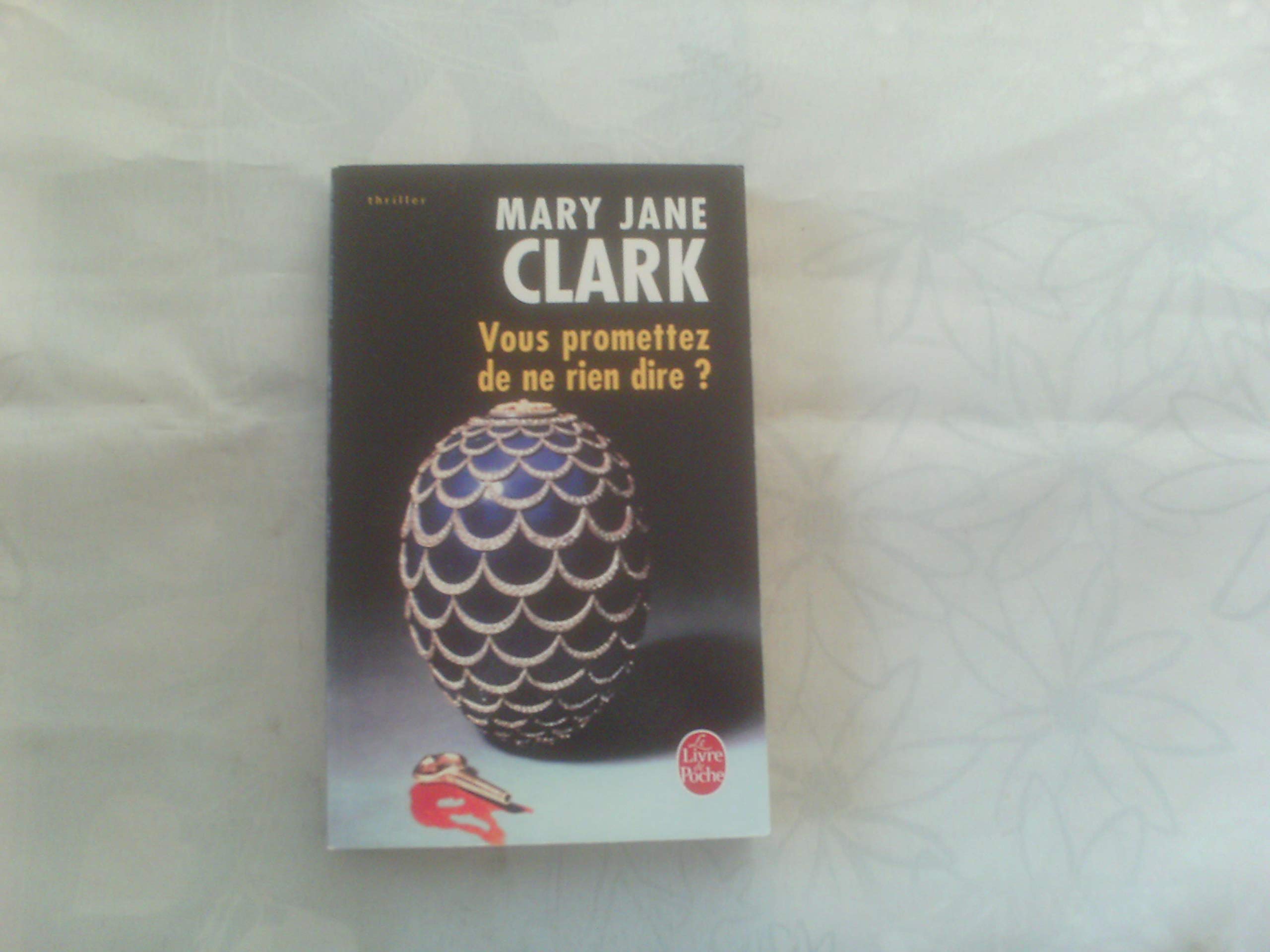 Vous promettez de ne rien dire 9782253172529