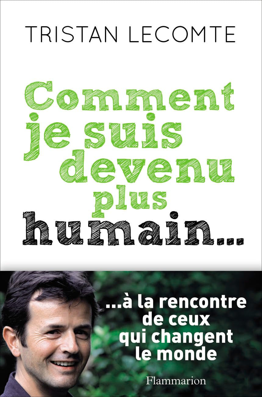 Comment je suis devenu plus humain... 9782081253667