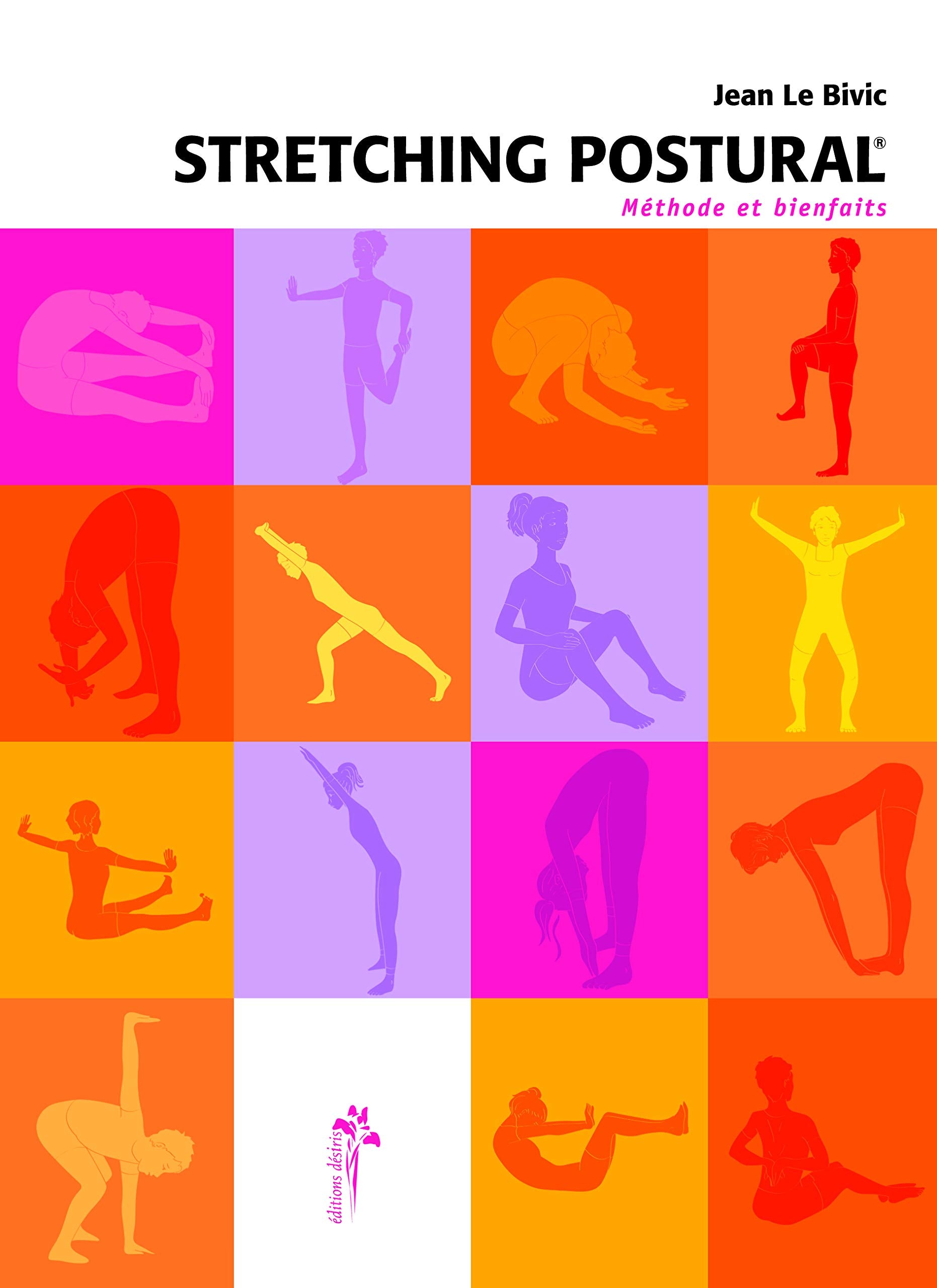 Le stretching postural: Méthodes et bienfaits 9782915418217